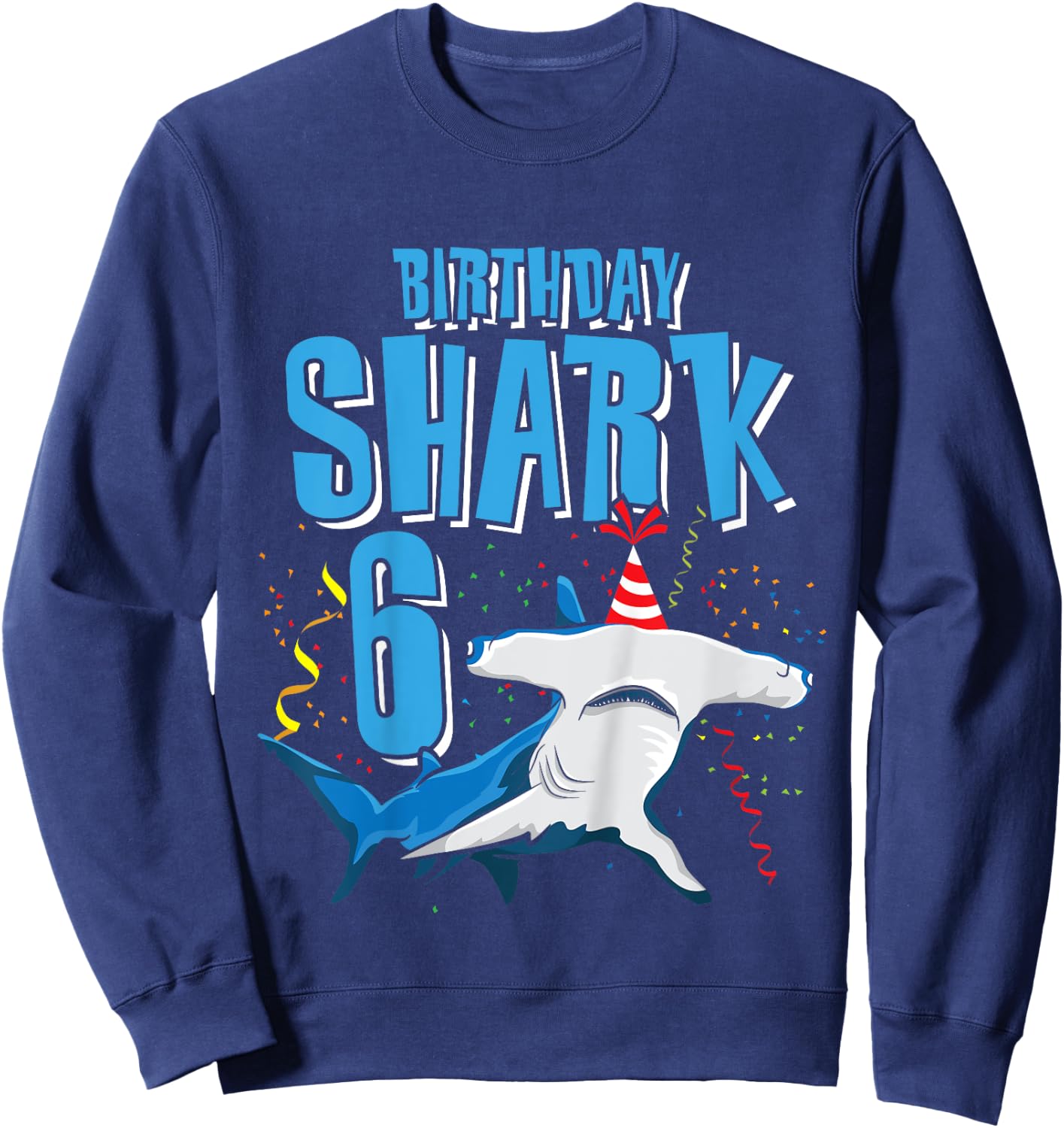 Kids Boys Birthday Shark Shirt for 6 Year Old Hammerhead Shark Sweatshirt - Sweatshirt | Navy