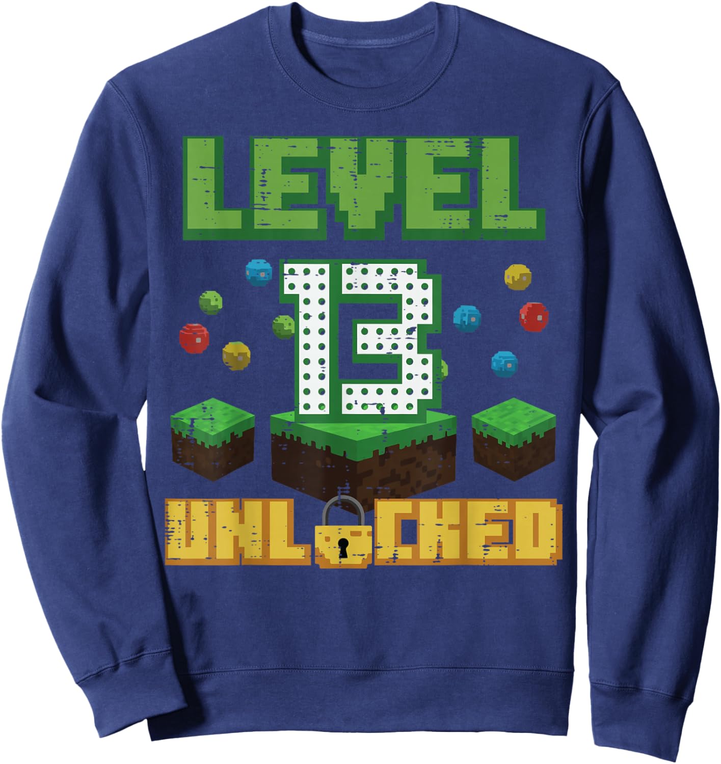 Level 13 Unlocked Pixel Gamer 13th Birthday Gaming Boys Teen Sweatshirt - Sweatshirt | Navy