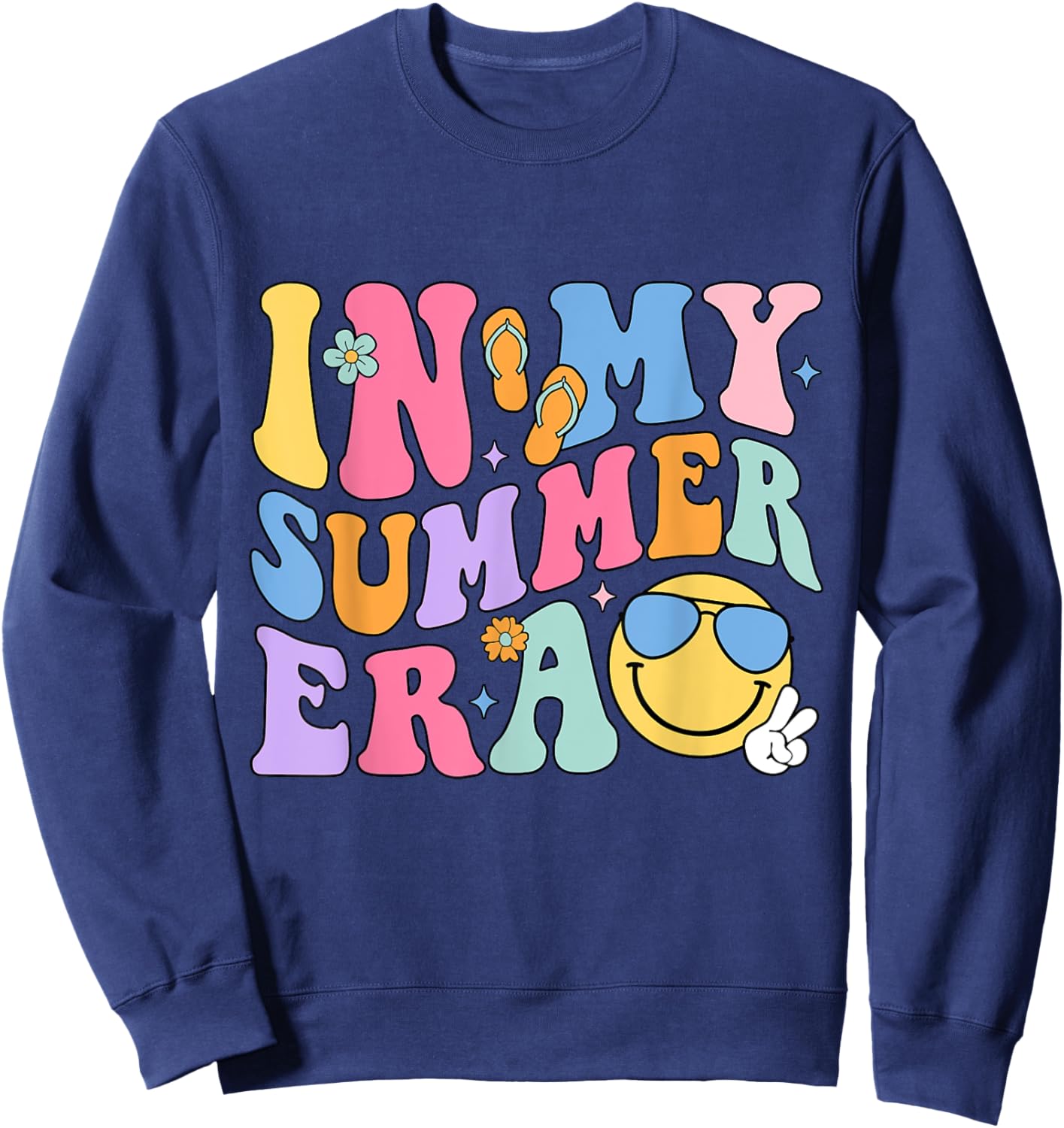 Funny In My Summer Break Era Fun Last Day Of School Teacher Women Girls Kids Sweatshirt - Sweatshirt | Navy