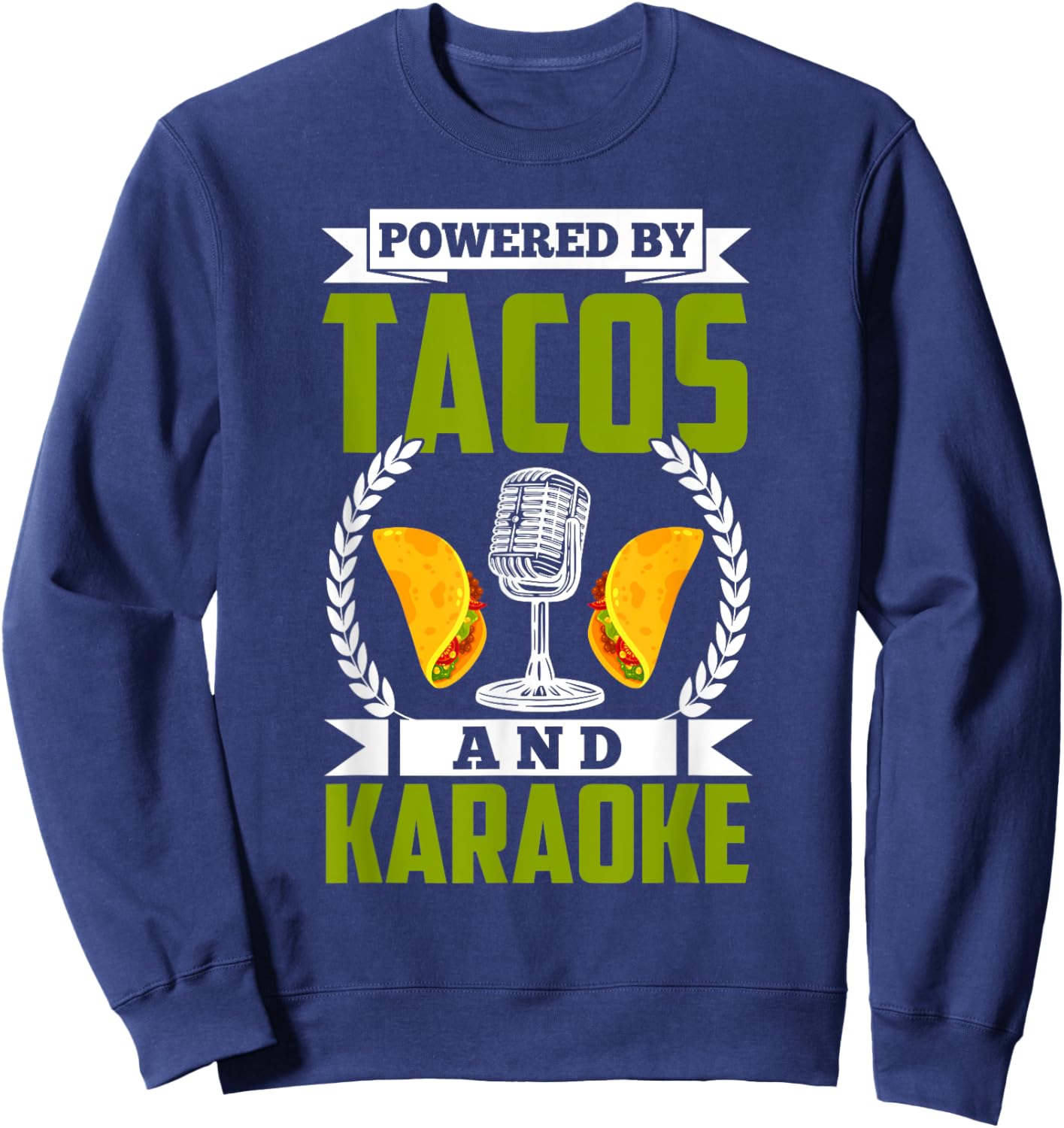 Karaoke Shirt Funny Taco Lover Karaoke Singer Karaoke Lover Sweatshirt - Sweatshirt | Navy