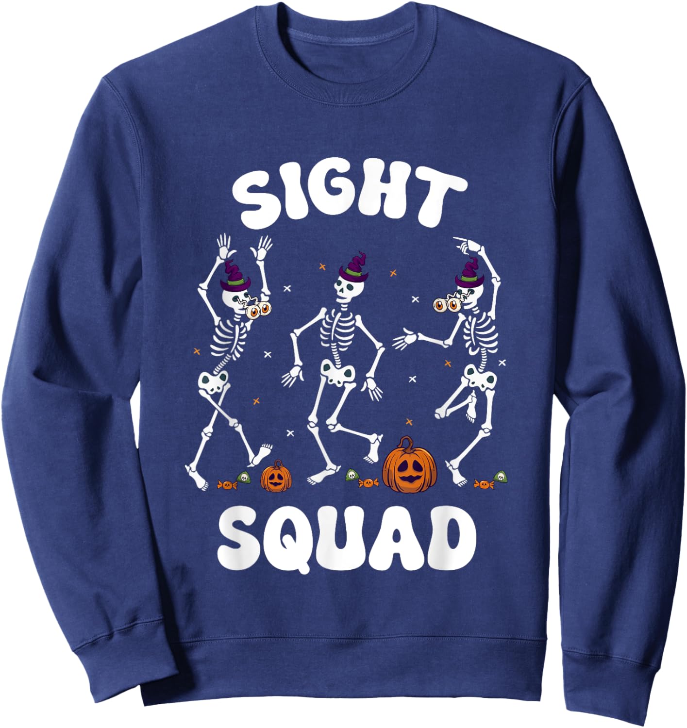Sight Squad Halloween Eye Doctor Optometry Optician Sweatshirt - Sweatshirt | Navy