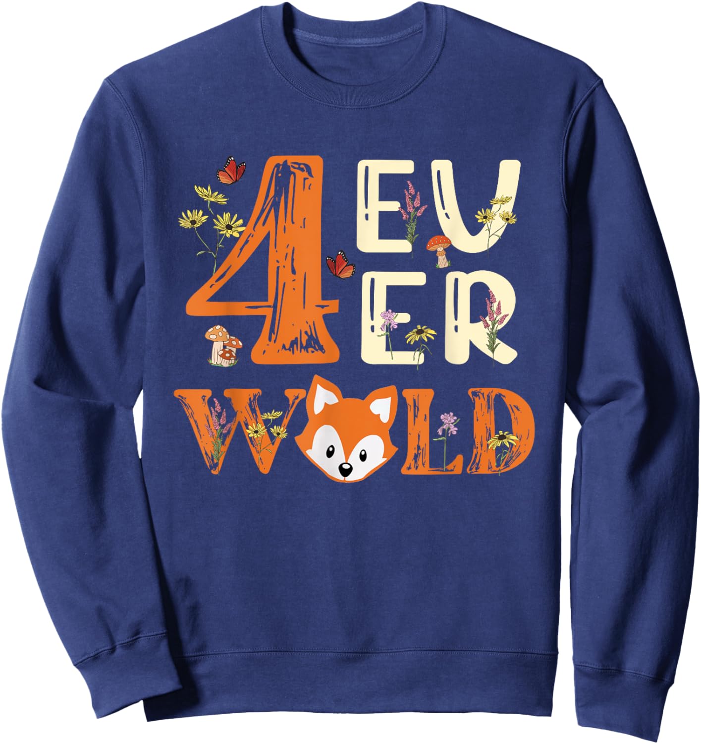 4 Ever Wild Birthday Decorations Girl Fox 4th Birthday Party Sweatshirt - Sweatshirt | Navy