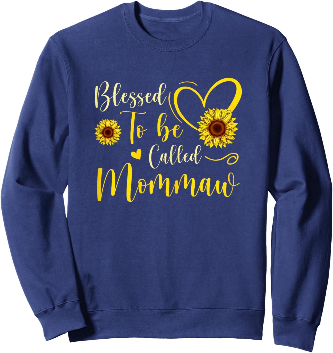Blessed To Be Called Mommaw Cute Sunflower Mothers Day Sweatshirt - Sweatshirt | Navy