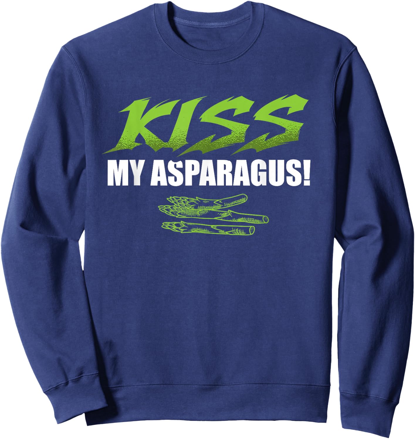 Kiss My Asparagus Lover Vegetarian Vegetable Vegan Sweatshirt - Sweatshirt | Navy