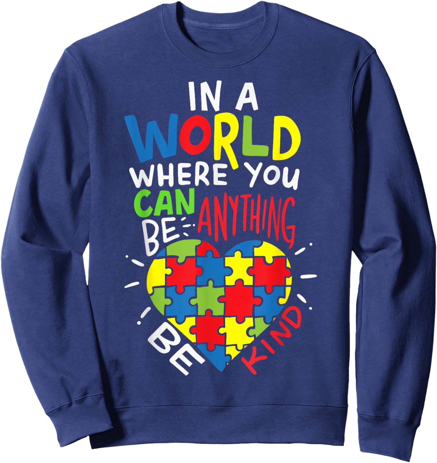 Autism Awareness Be Kind Kindnes Sweatshirt - Sweatshirt | Navy