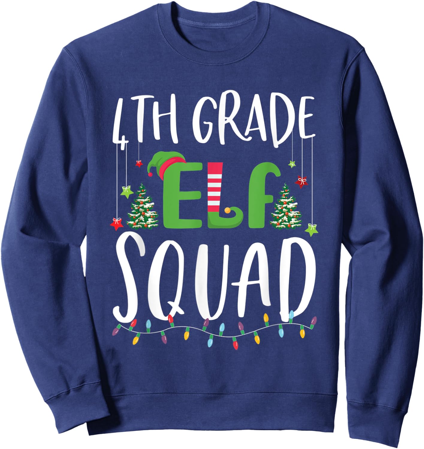 4th Grade Elf Squad Funny Teacher And student Christmas Gift Sweatshirt - Sweatshirt | Navy