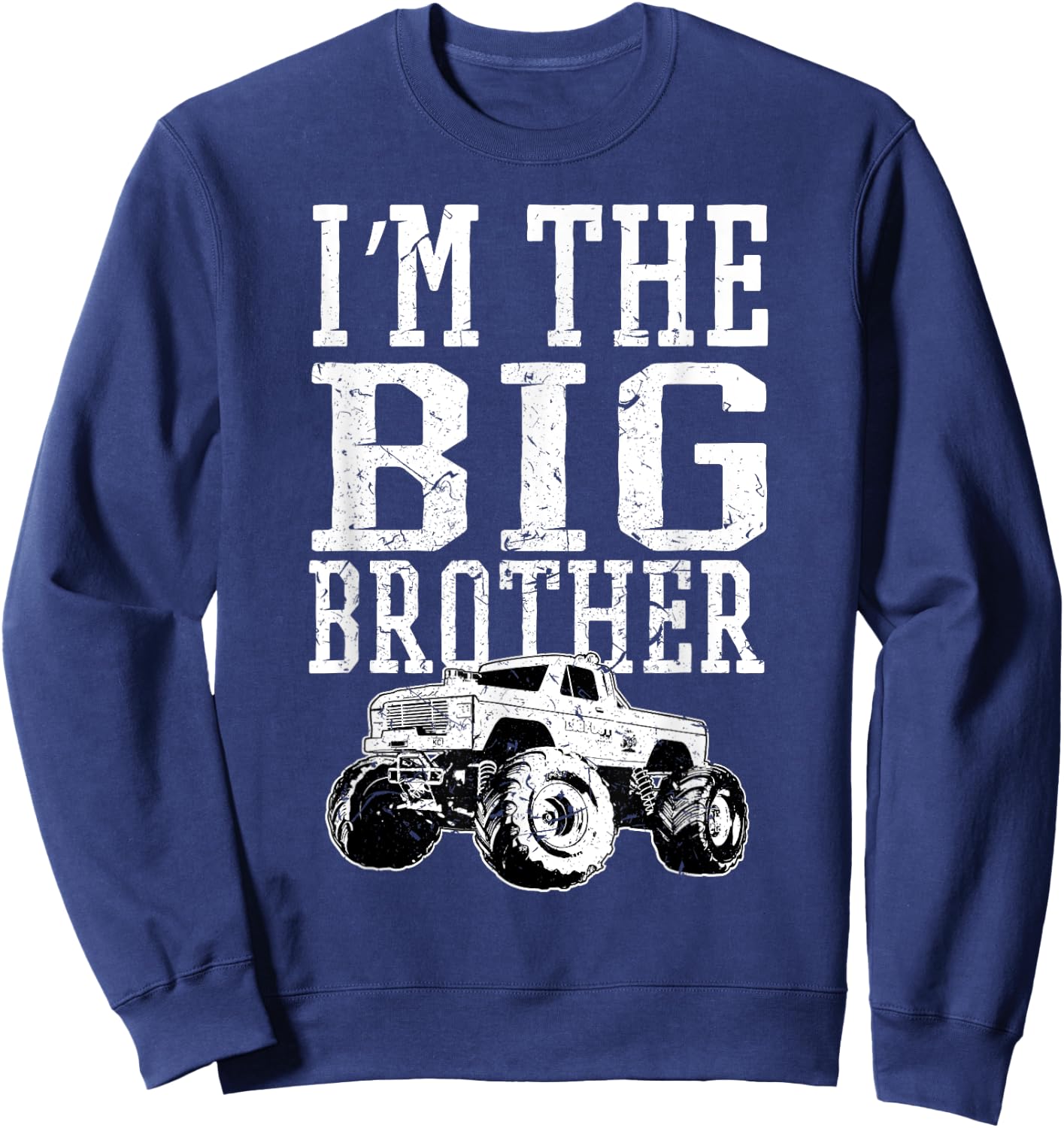 I'm The Big Brother Monster Truck Kids Boys Bro Sweatshirt - Sweatshirt | Navy