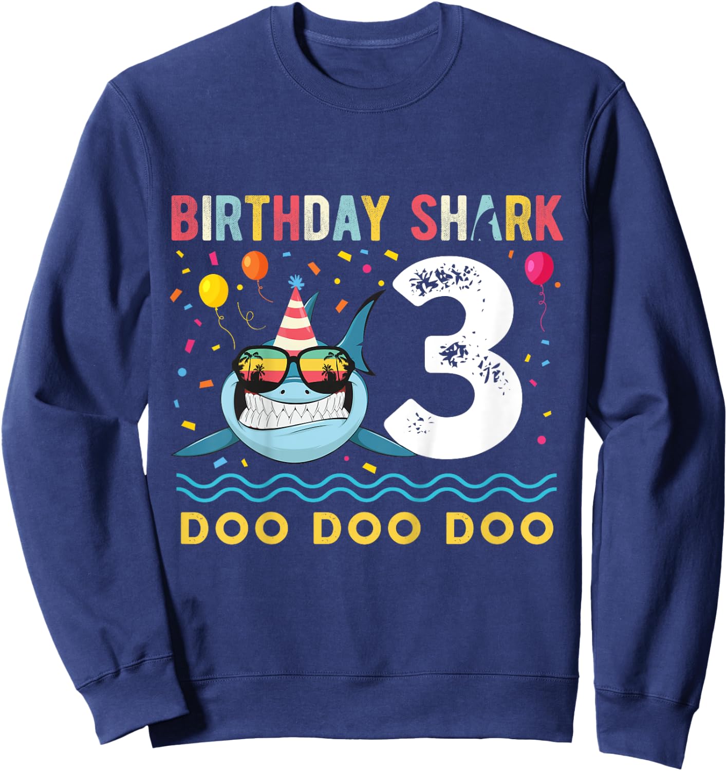 3 Year Old Birthday Boy Girl Shark Boys and Girls Sweatshirt - Sweatshirt | Navy