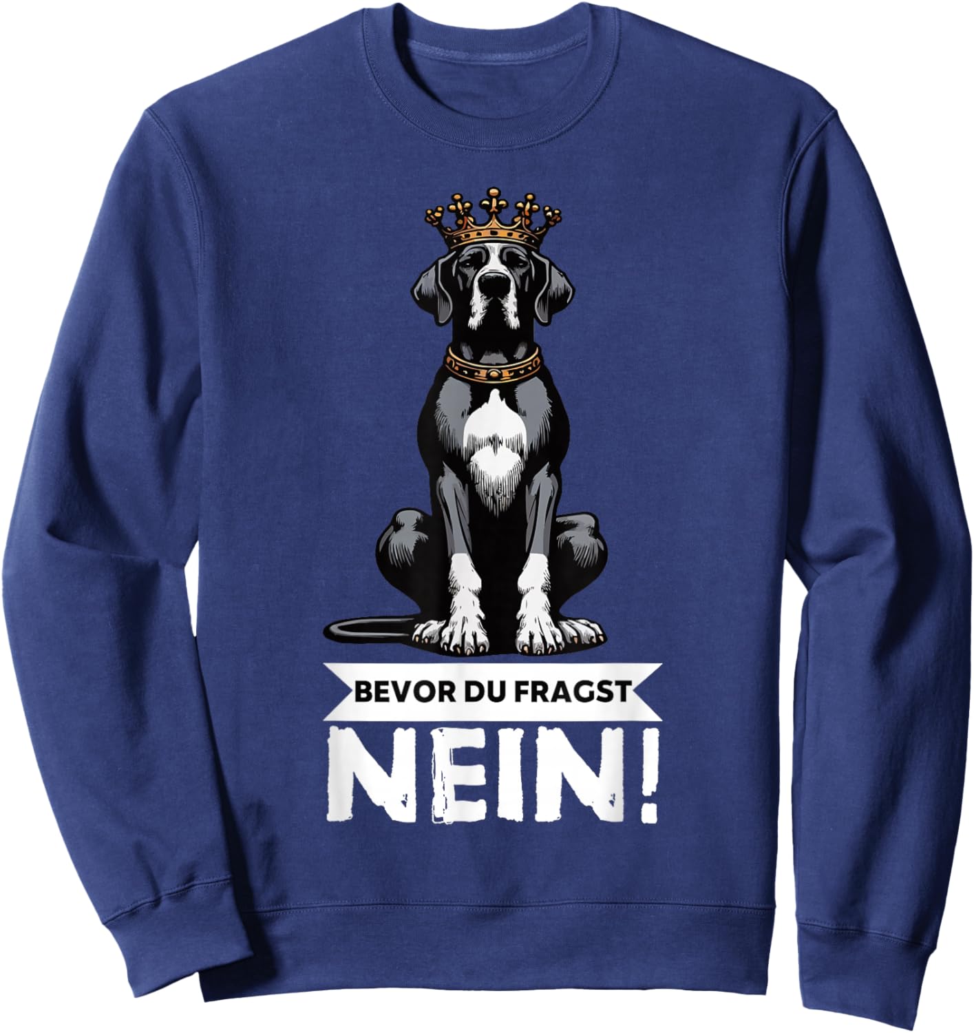 Bevor Du Fragst Nein Deutsche Dogge Doggenbesitzer Doggen Sweatshirt - Sweatshirt | Navy