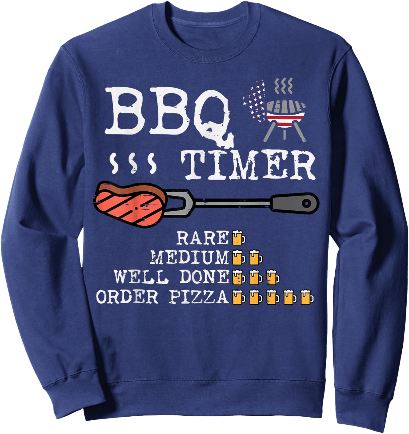 Bbq Timer Flag Funny Barbecue Grill 4th July Dad Grandpa Men Sweatshirt - Sweatshirt | Navy
