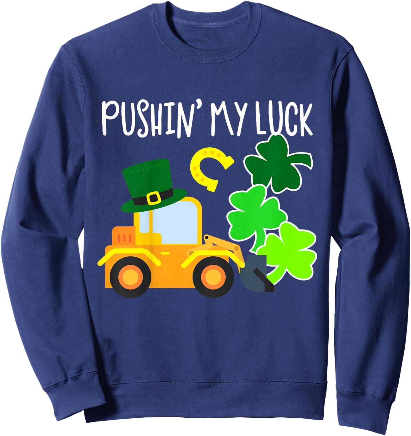 Pushing My Luck Toddler Boy Tractor St Patricks Day Truck Sweatshirt - Sweatshirt | Navy