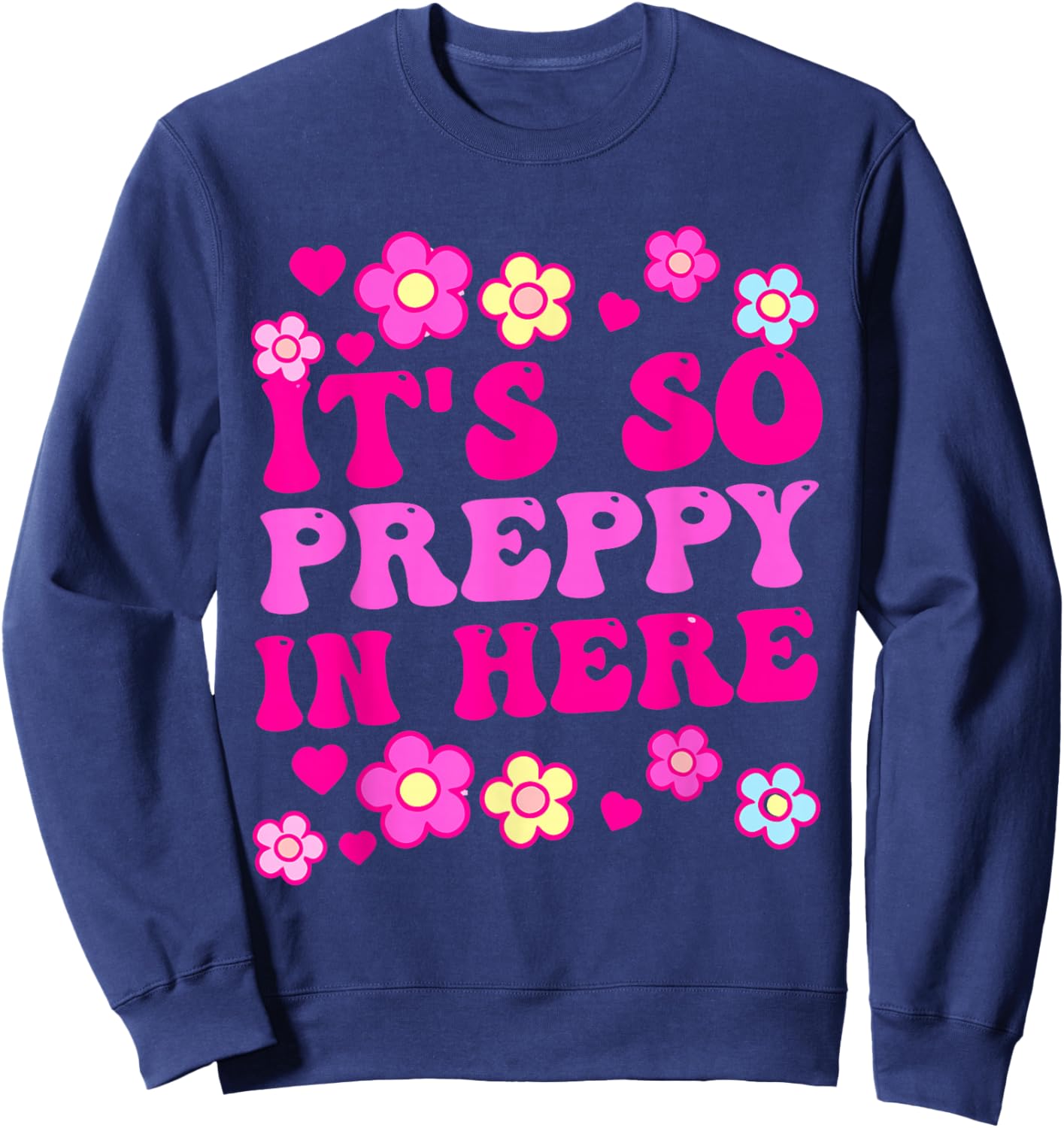 It's SO Preppy in HERE Sweatshirt - Sweatshirt | Navy