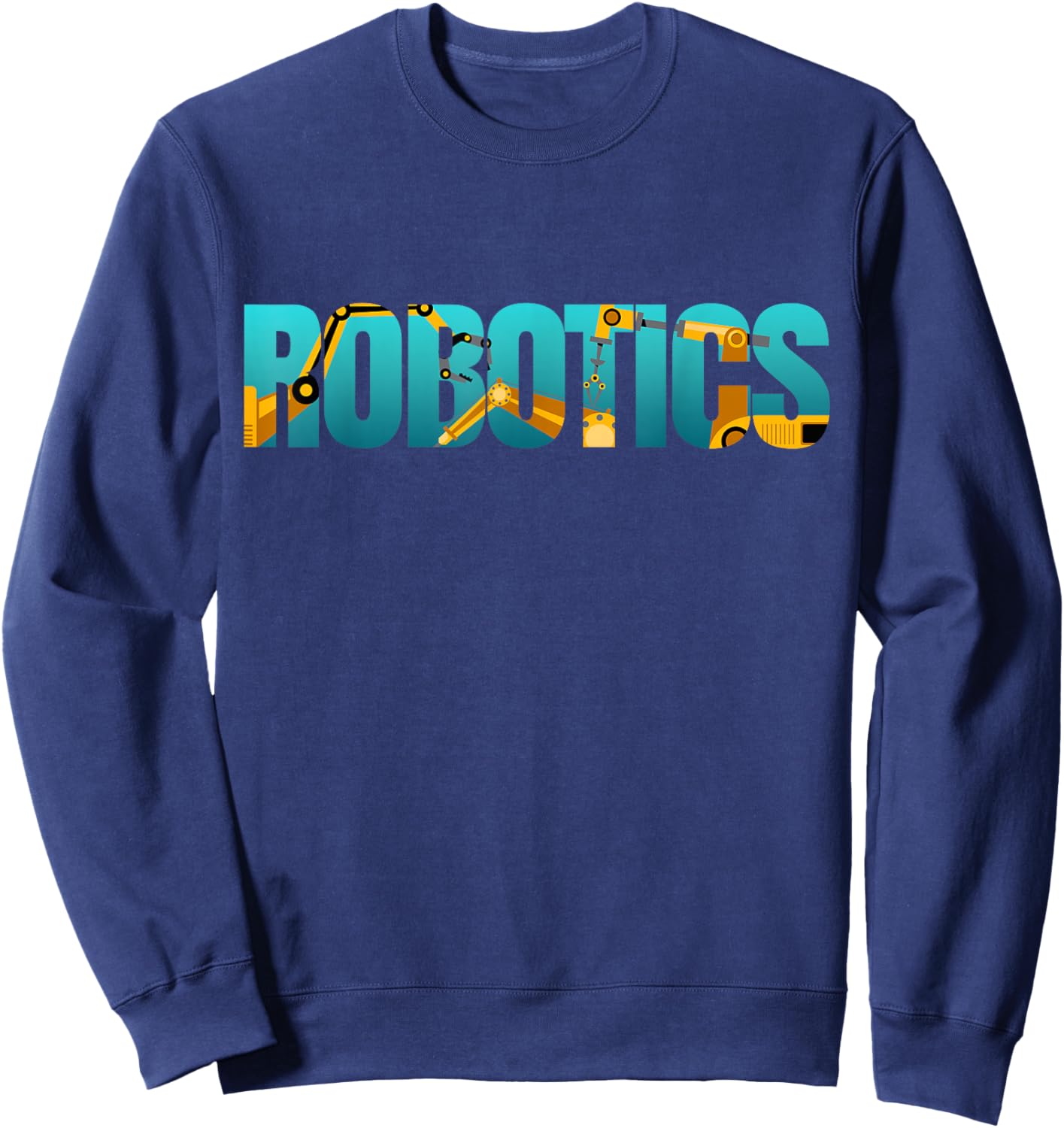 Robot Robotics Engineer Robotics Sweatshirt - Sweatshirt | Navy
