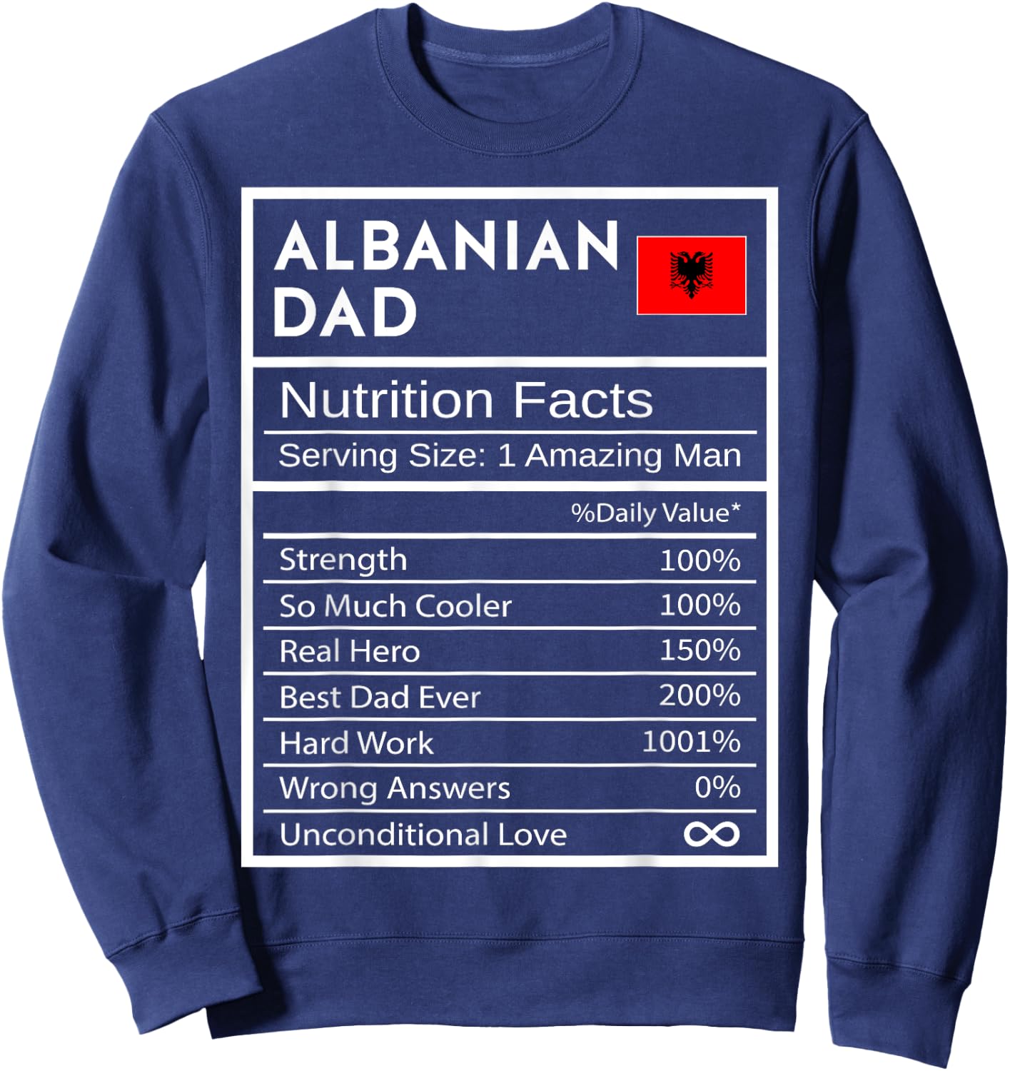 Albanian Dad Nutrition Facts National Pride Gift Dad Sweatshirt - Sweatshirt | Navy