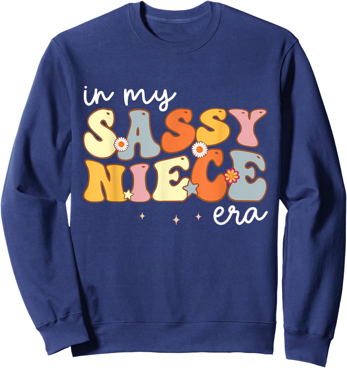 In My Sassy Niece Era Sweatshirt - Sweatshirt | Navy