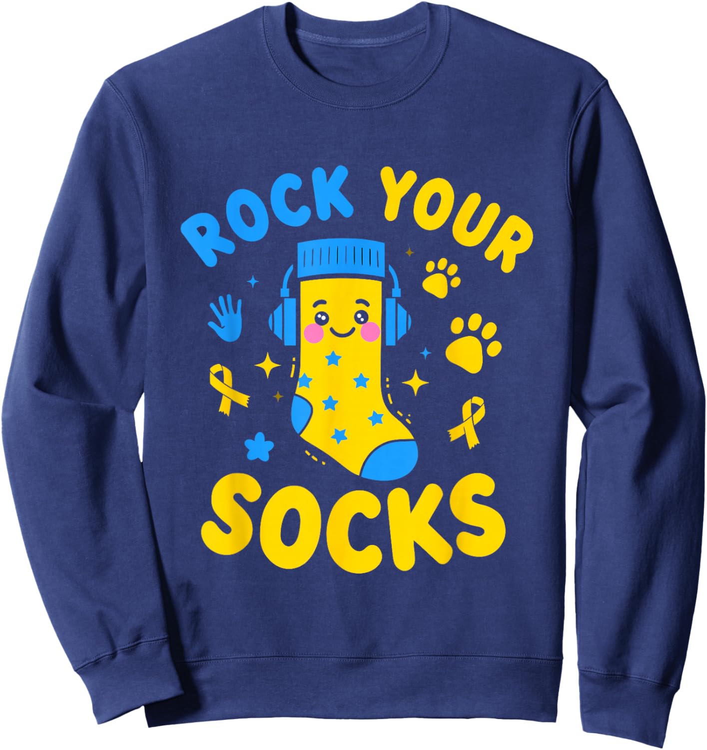 Rock Your Socks World Down Syndrome Awareness Kids Adults Sweatshirt - Sweatshirt | Navy