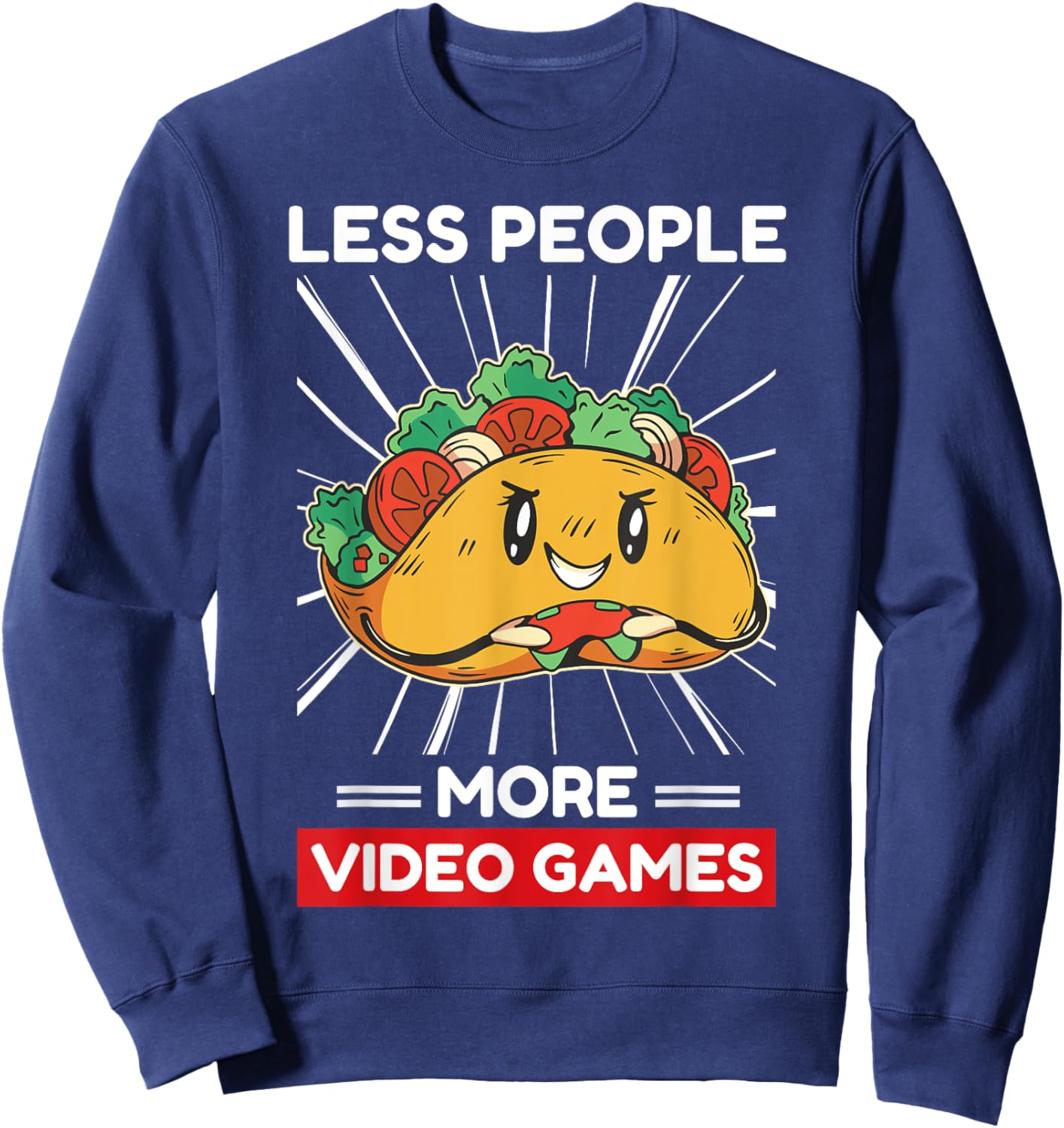 Cute Kawaii Taco Less People More Video Games Sweatshirt - Sweatshirt | Navy