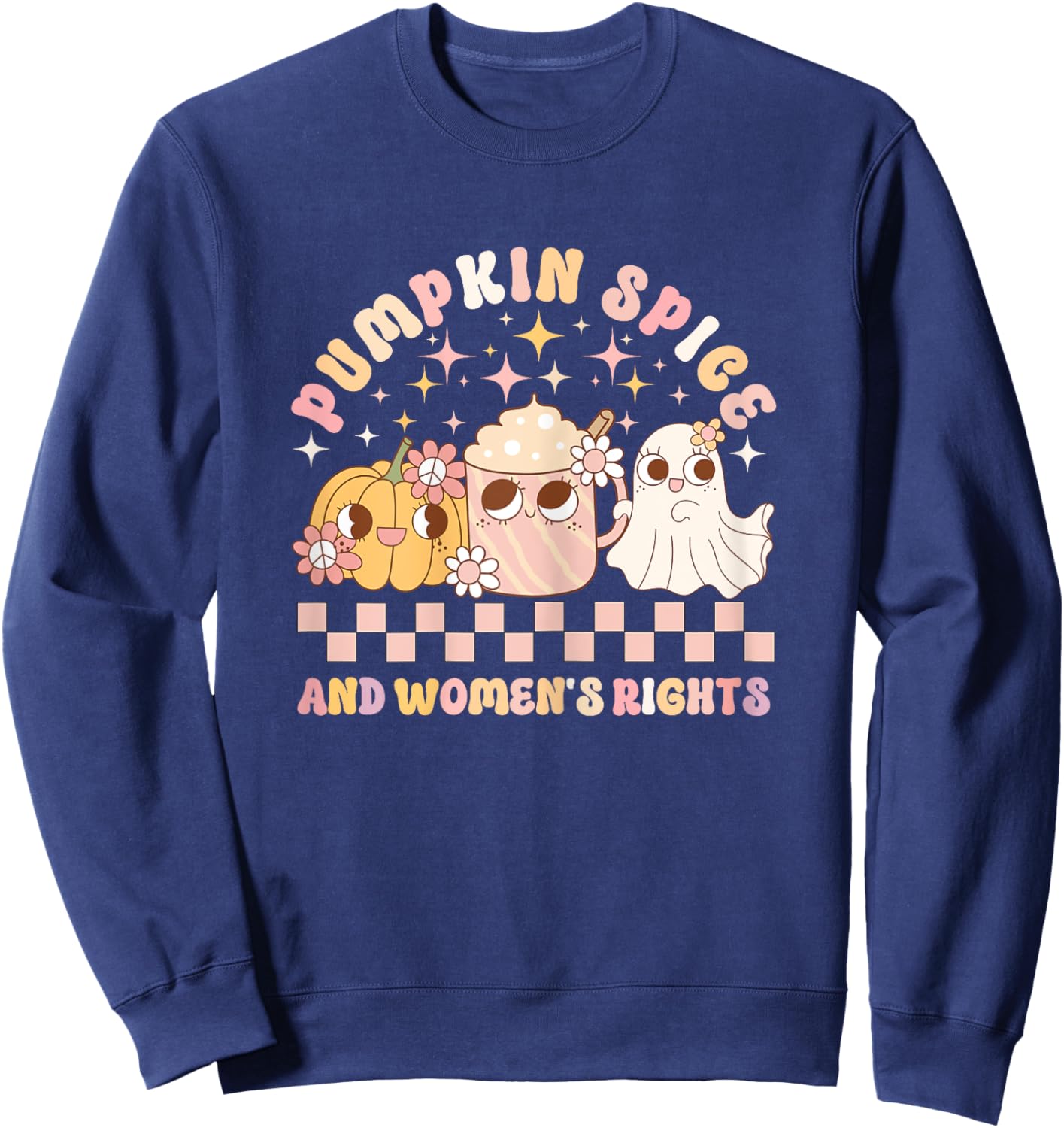 Pumpkin Spice and Women's Rights Cute Ghost Retro Women's Sweatshirt - Sweatshirt | Navy