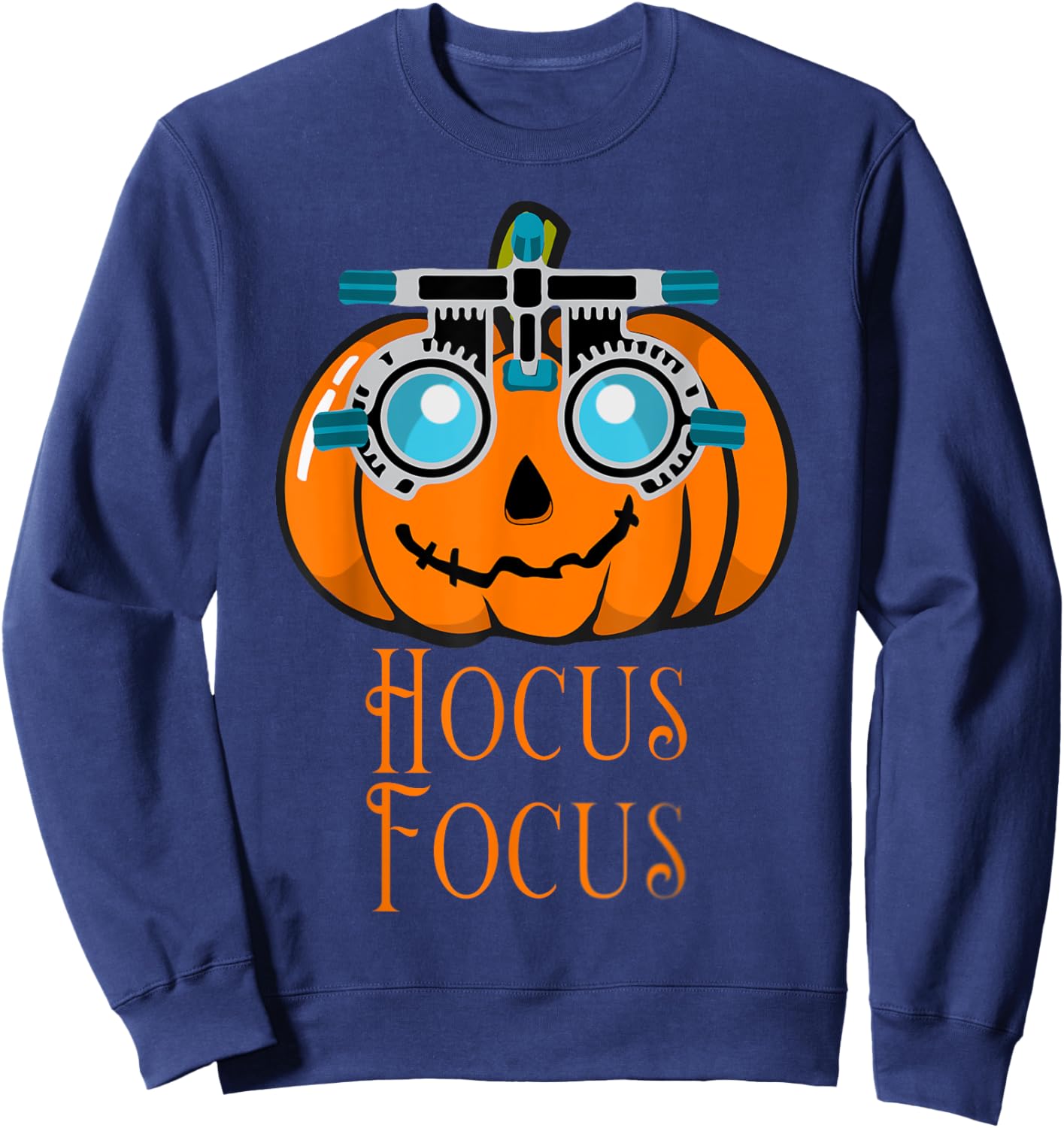 Hocus Focus Optometry Halloween Optometrist Eye Doctor Funny Sweatshirt - Sweatshirt | Navy