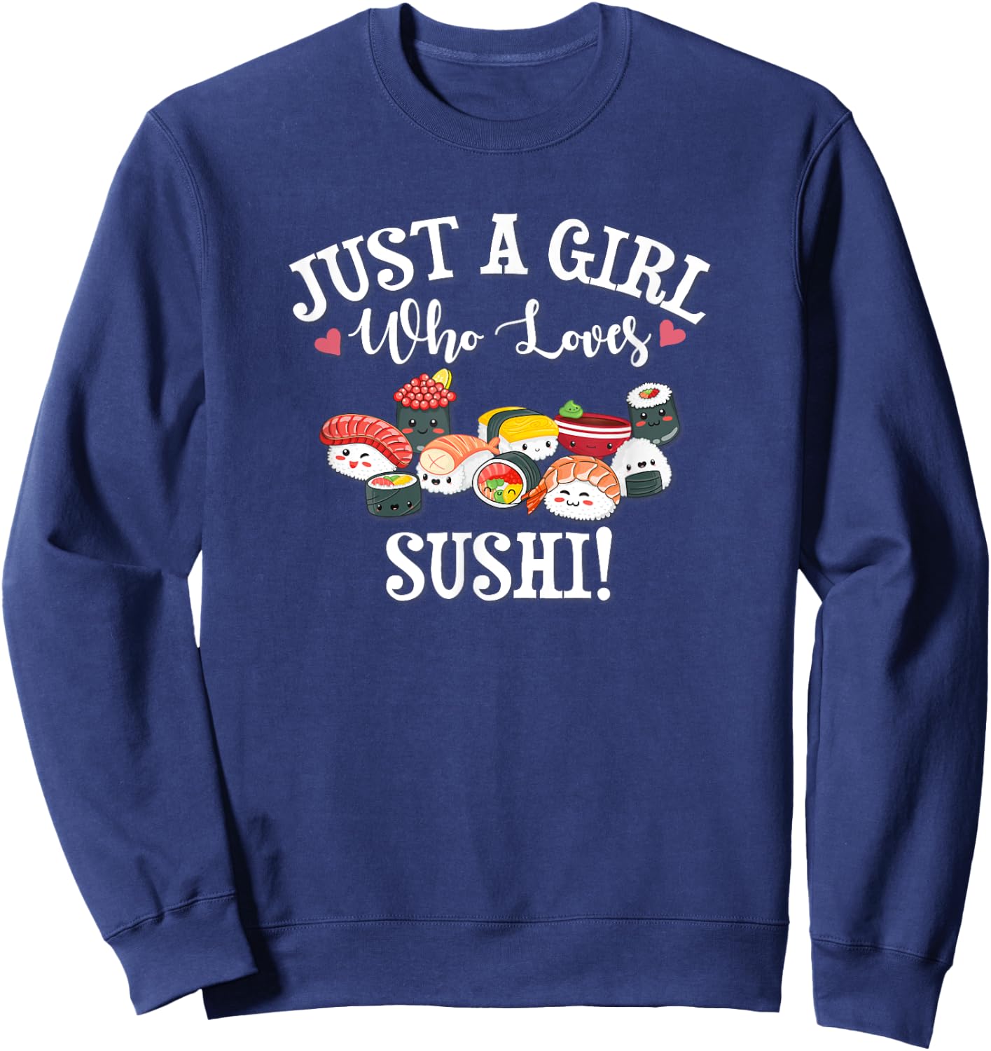 Funny Kawaii Kid Chibi Anime Girl Who Loves Sushi Roll Lover Sweatshirt - Sweatshirt | Navy