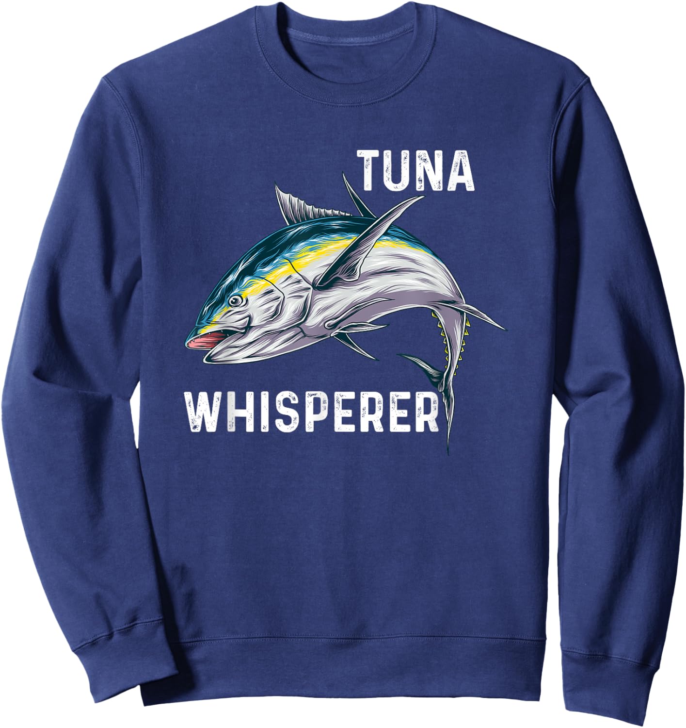 Tuna Whisperer | Deep Sea Fishing Sweatshirt - Sweatshirt | Navy