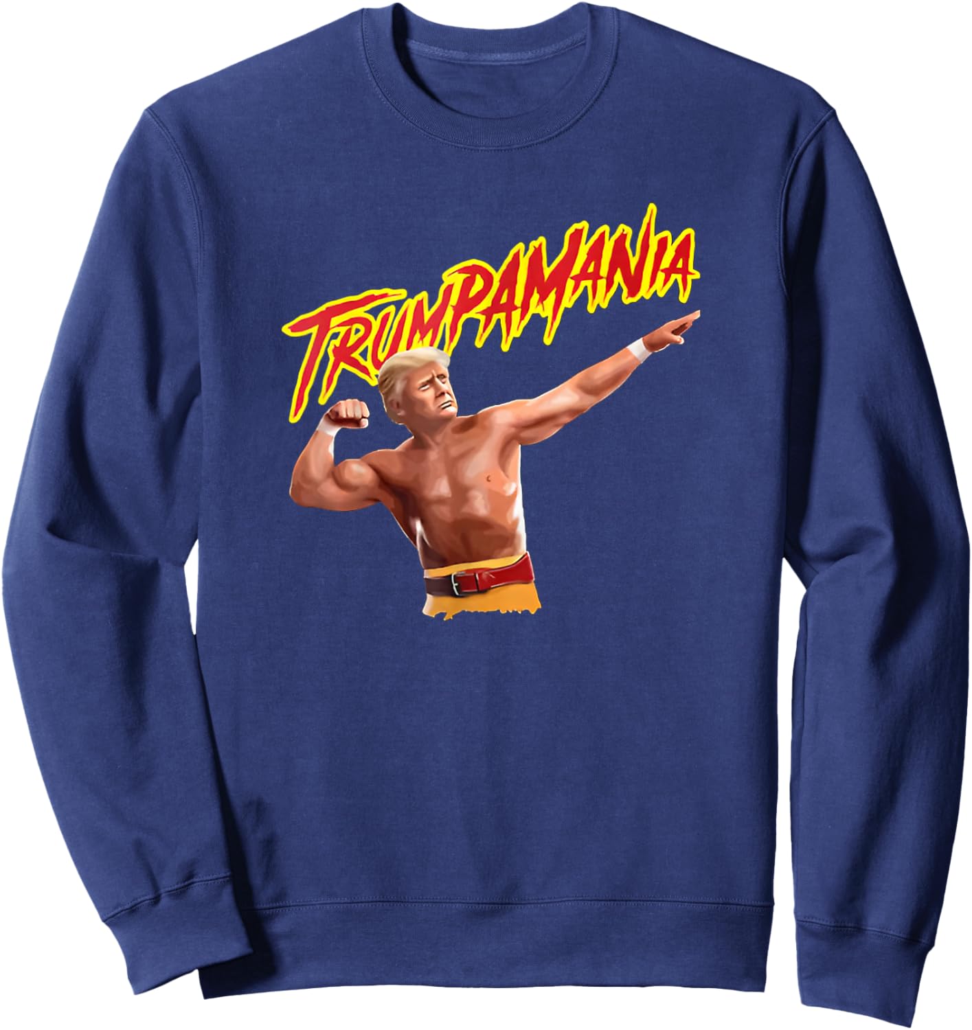 Funny Trumpmania Wrestling Meme 2024 Sweatshirt - Sweatshirt | Navy