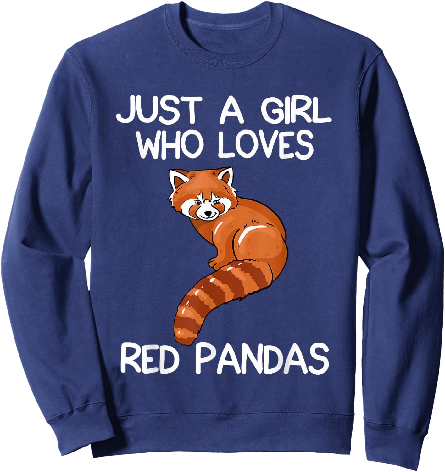 Just A Girl Who Loves Red Pandas Gift Red Panda Gifts Sweatshirt - Sweatshirt | Navy