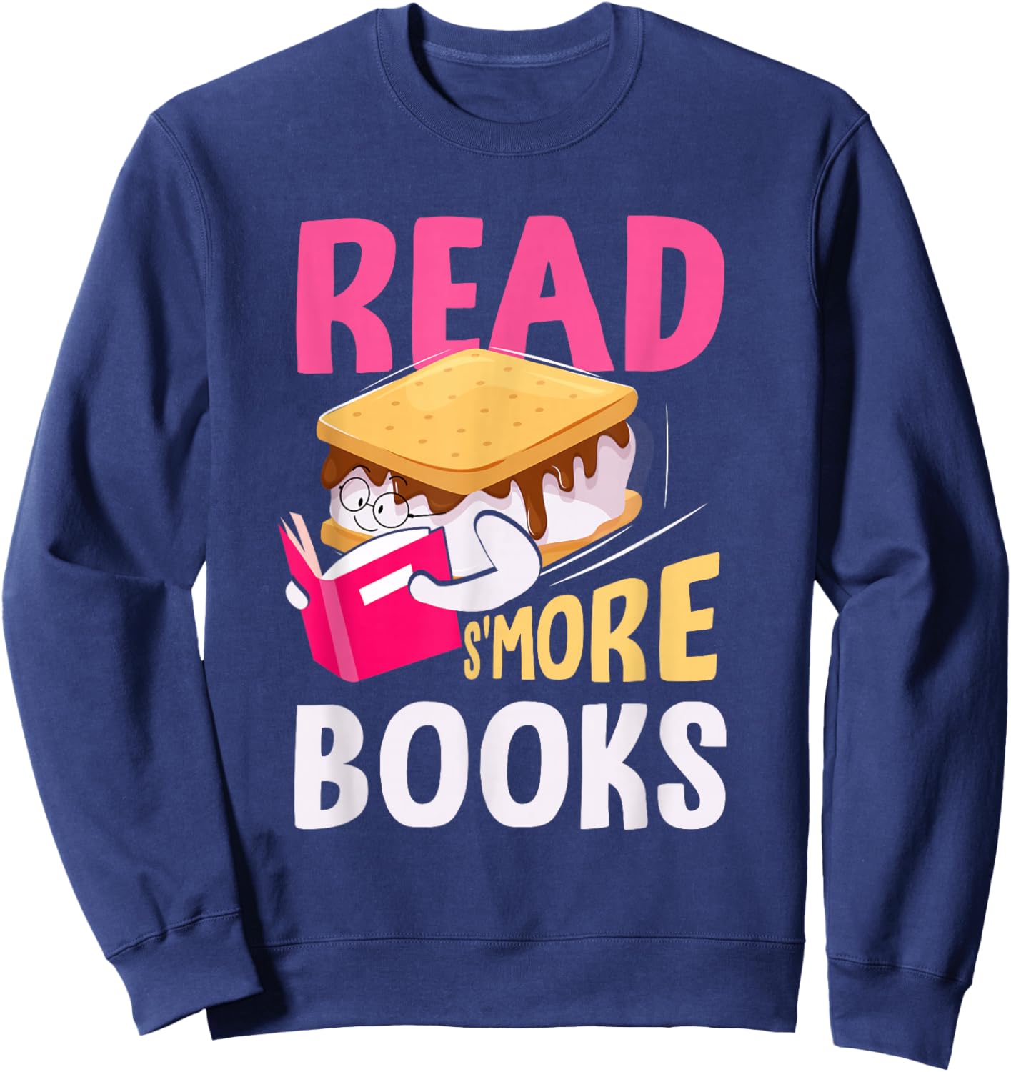 Read S'More Books Camping Bookworm Librarian Smores Lover Sweatshirt - Sweatshirt | Navy
