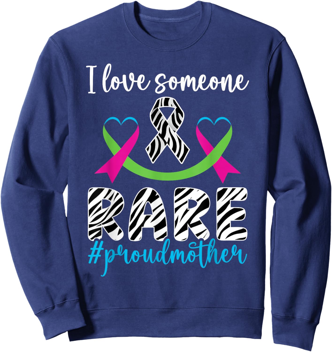 Proud Mother Rare Disease Warrior Rare Disease Awareness Sweatshirt - Sweatshirt | Navy