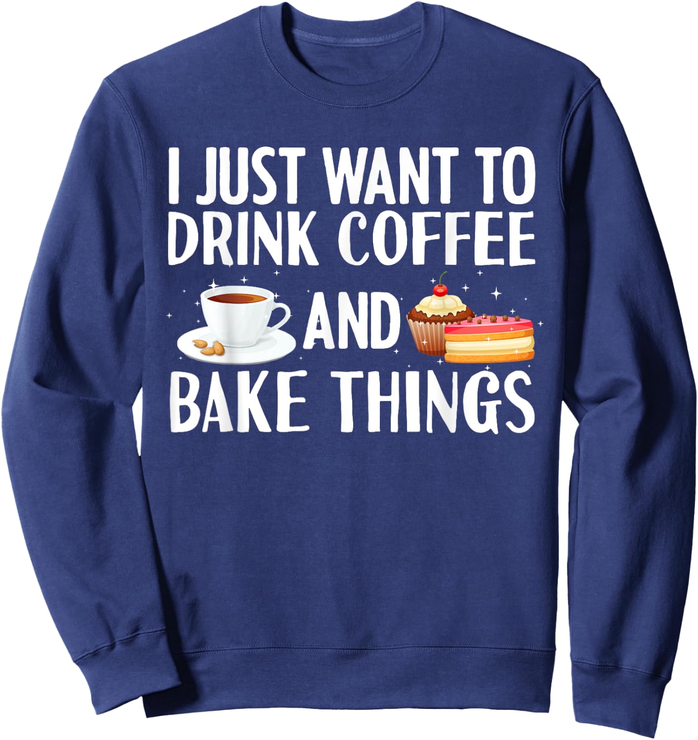 Cool Baker Women Cupcake Baking Bakers Coffee Lovers Sweatshirt - Sweatshirt | Navy