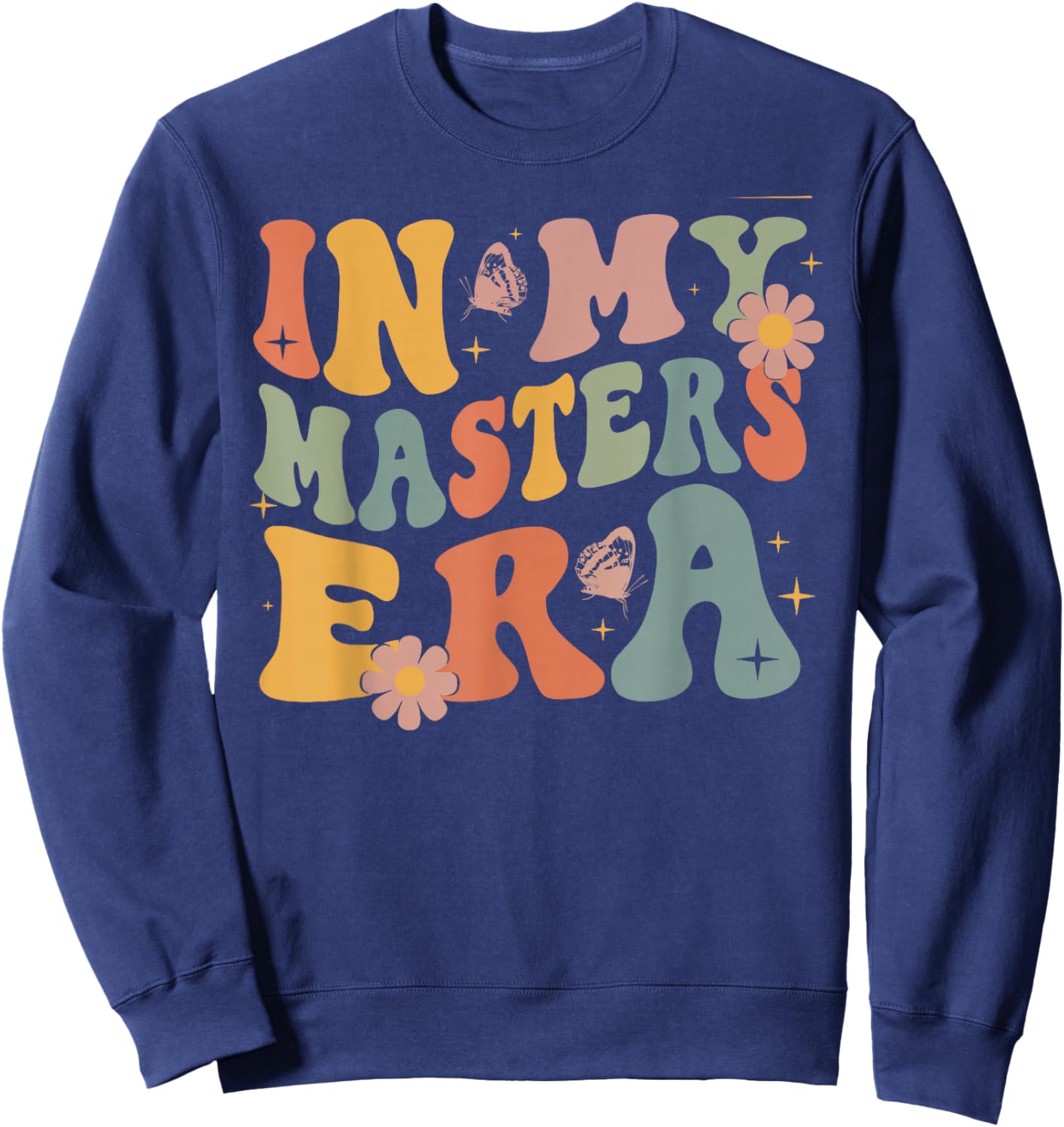 Retro Groovy In My Master's Degree Era Graduation Master Sweatshirt - Sweatshirt | Navy