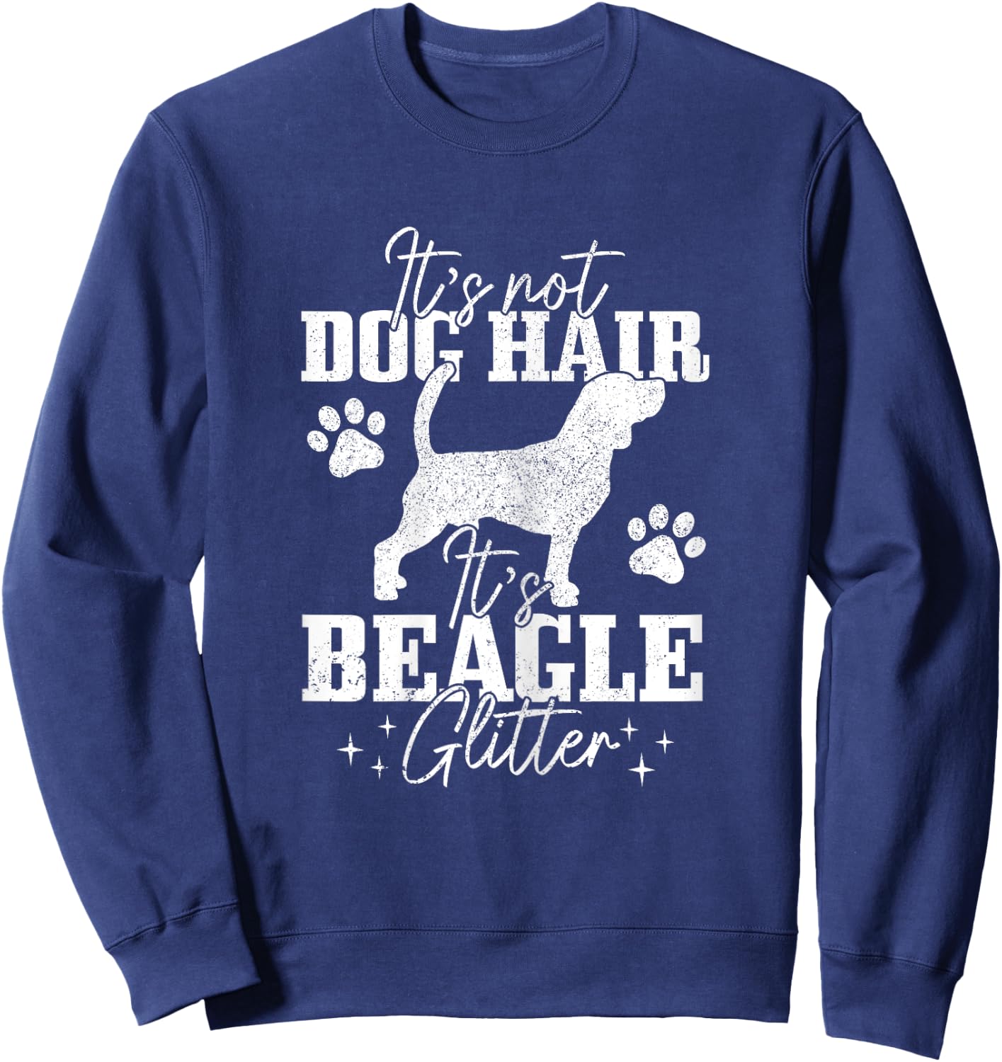 Beagle It's Not Dog Hair It's Beagle Glitter Funny Dog Lover Women Girls Kids Sweatshirt - Sweatshirt | Navy