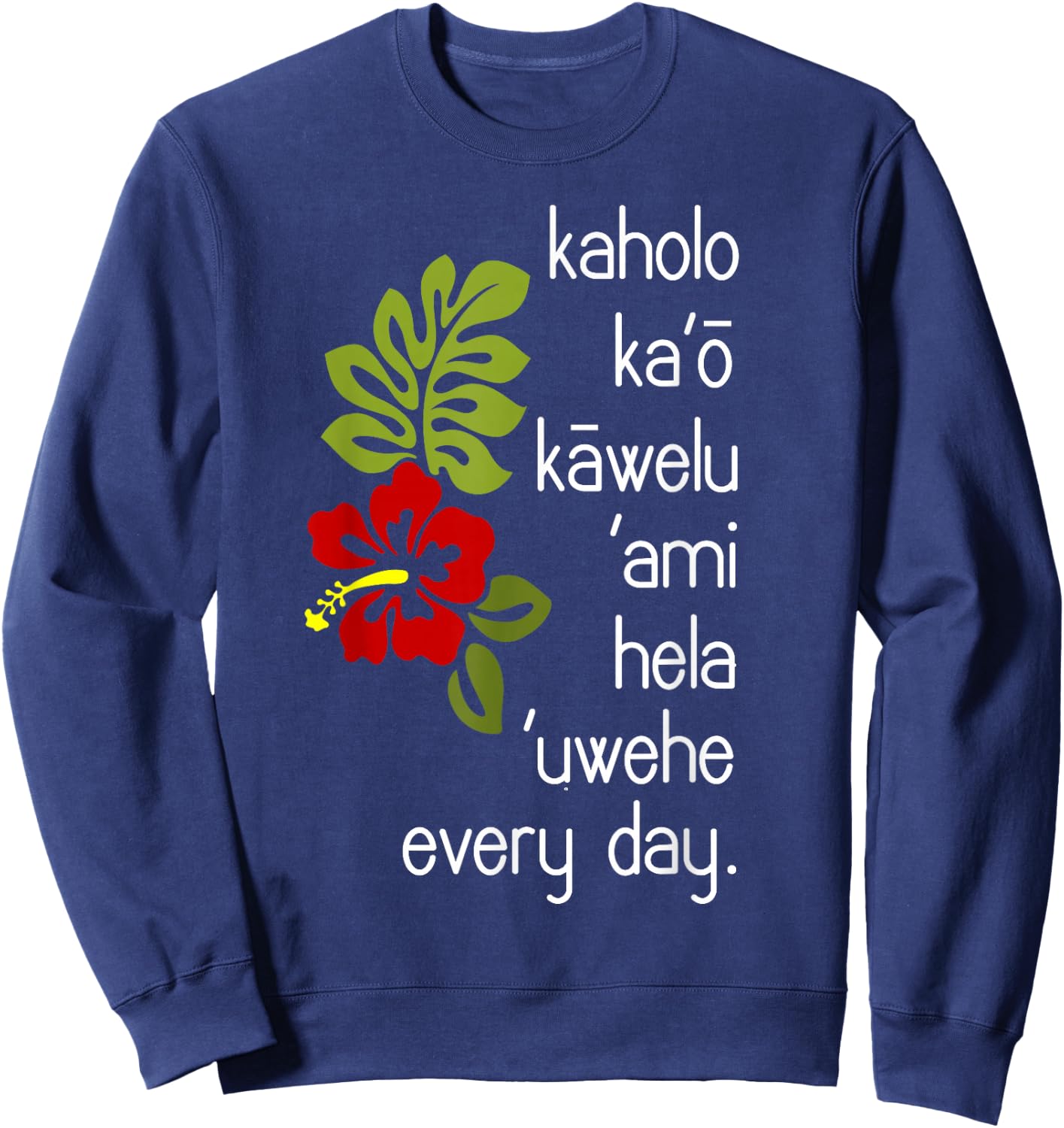 Hawaiian Hula Dance Uwehe Everyday Hibiscus Flower Image Sweatshirt - Sweatshirt | Navy