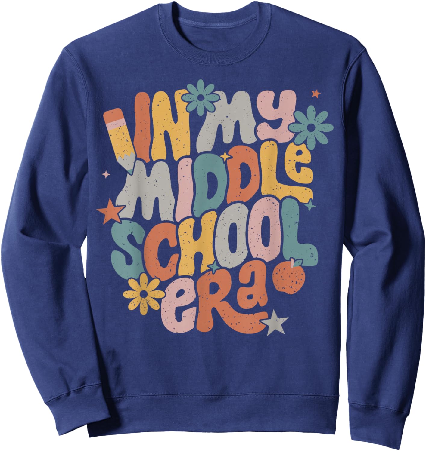 In My Middle School Era 5th Grade Graduation Back To School Sweatshirt - Sweatshirt | Navy