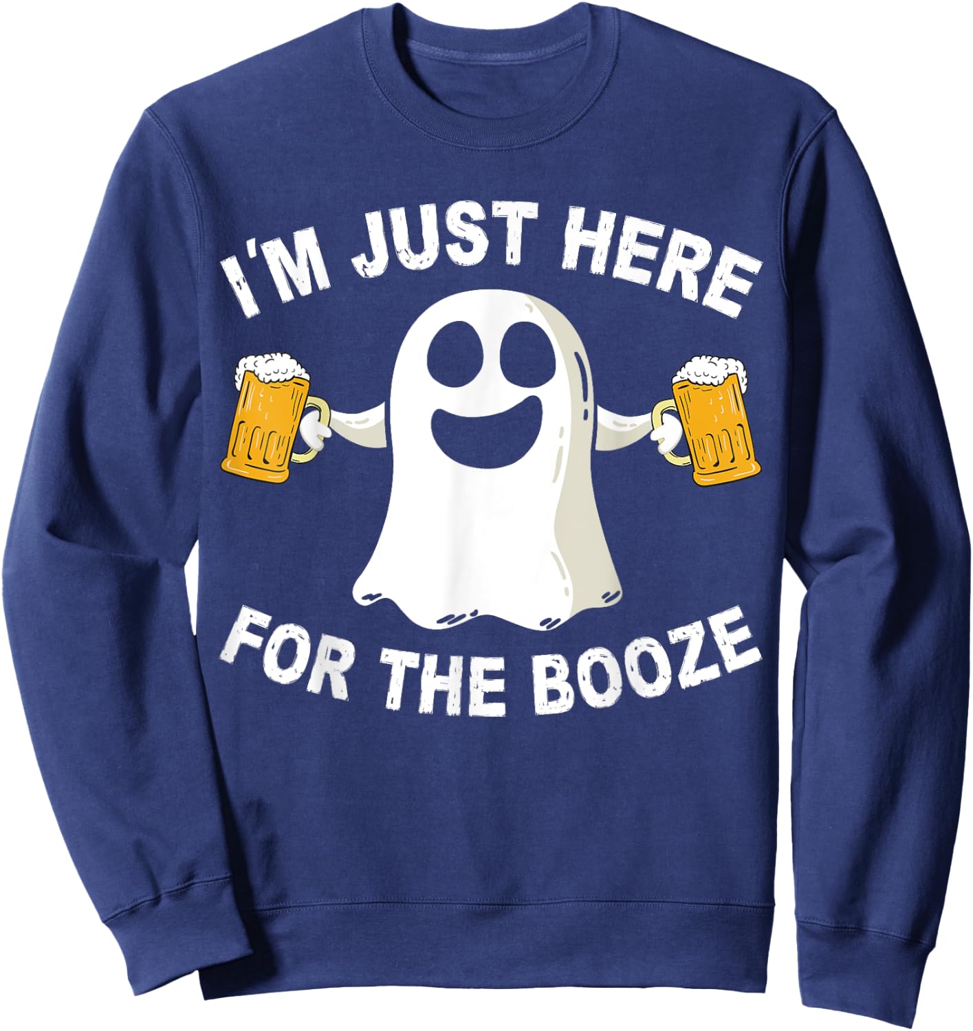 Drinking Halloween Costume Men I'm Just Here for The Booze Sweatshirt - Sweatshirt | Navy