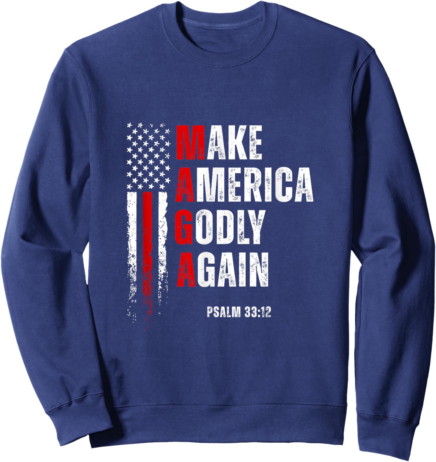 Jesus Make America Godly Again American Patriot Christian Sweatshirt - Sweatshirt | Navy