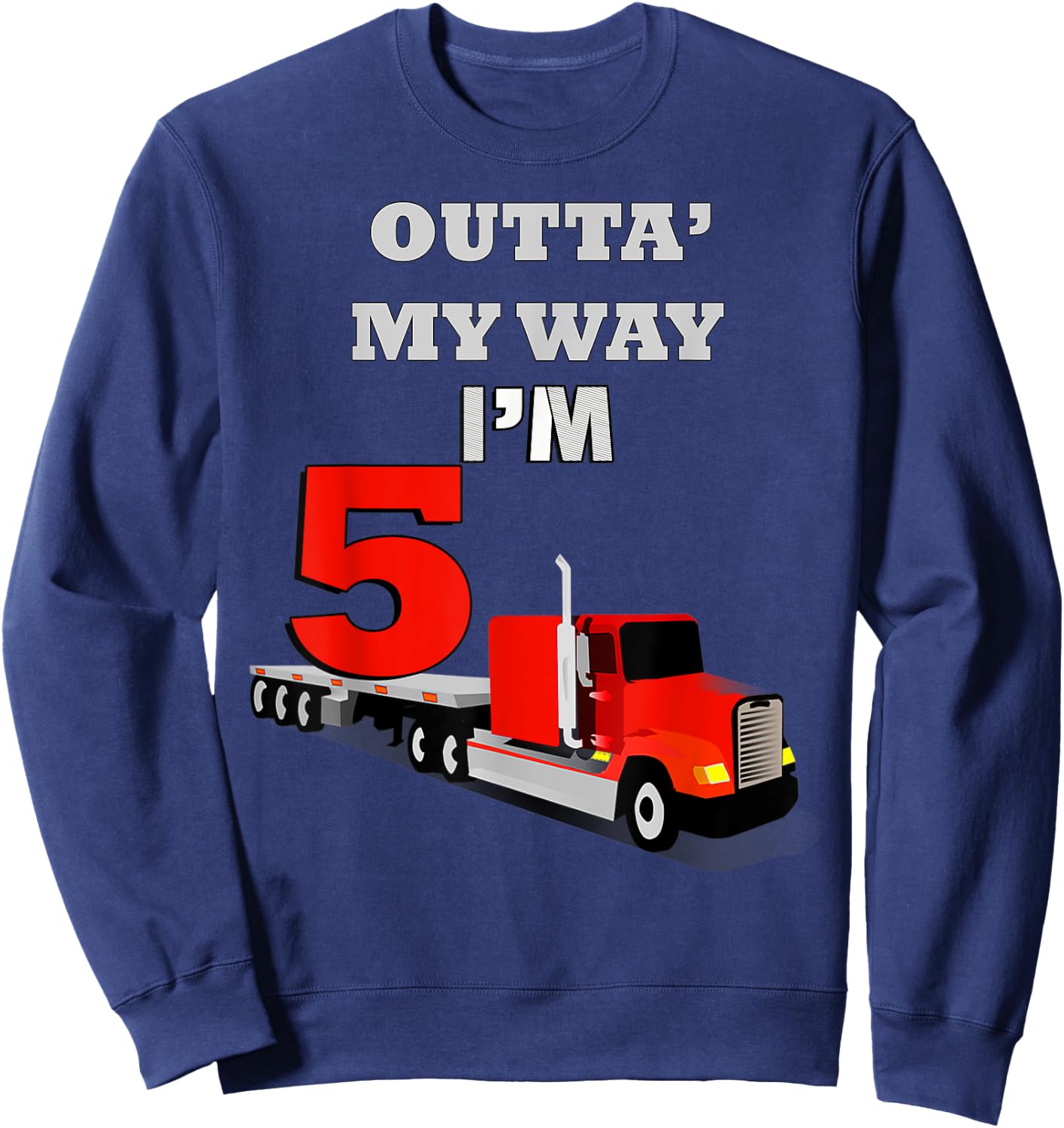 Birthday 5 yr Old Trucks Semi Truck 5th Birthday Sweatshirt - Sweatshirt | Navy