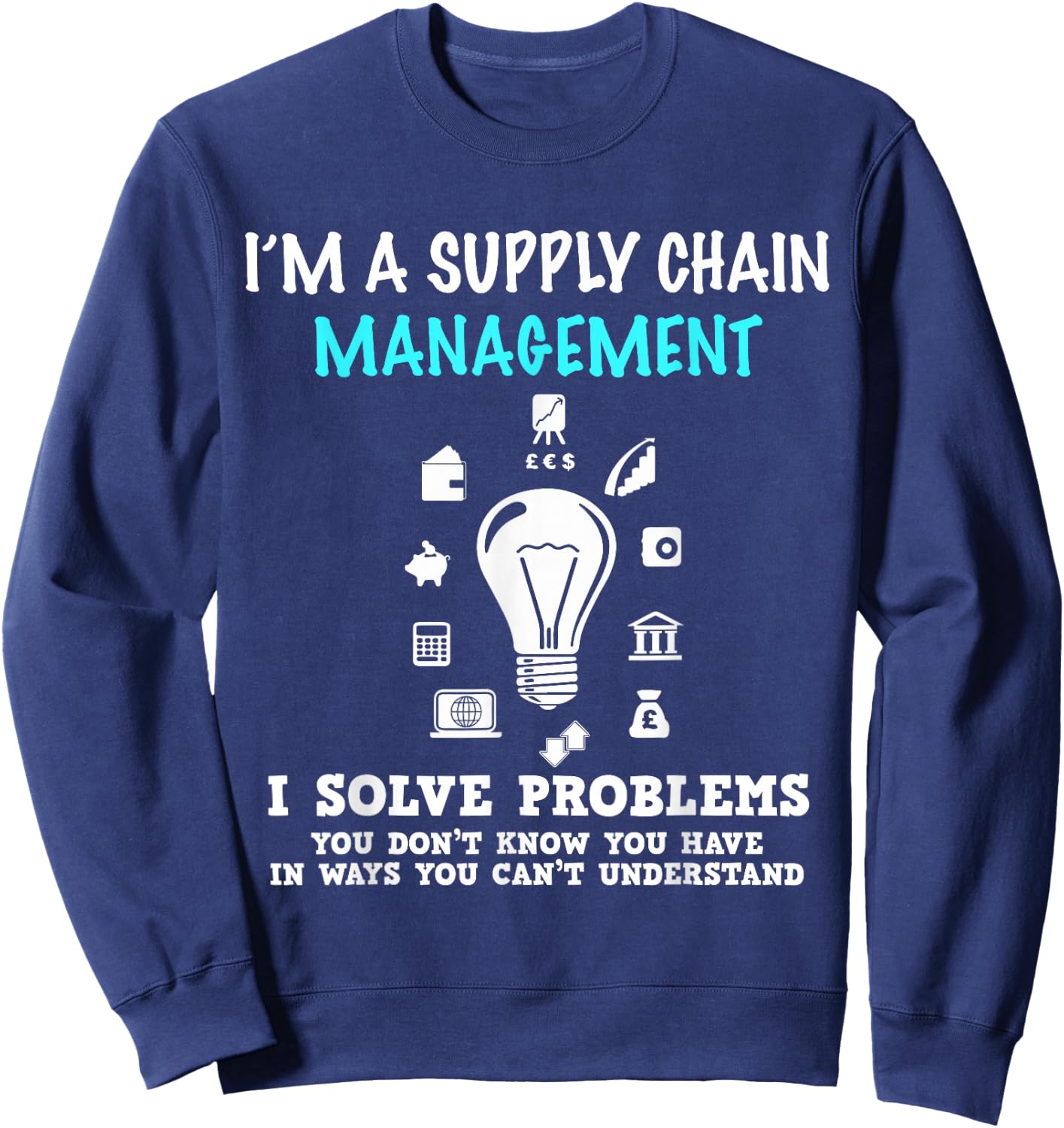 Funny Management Gifts for Managers Supply Chain Sweatshirt - Sweatshirt | Navy