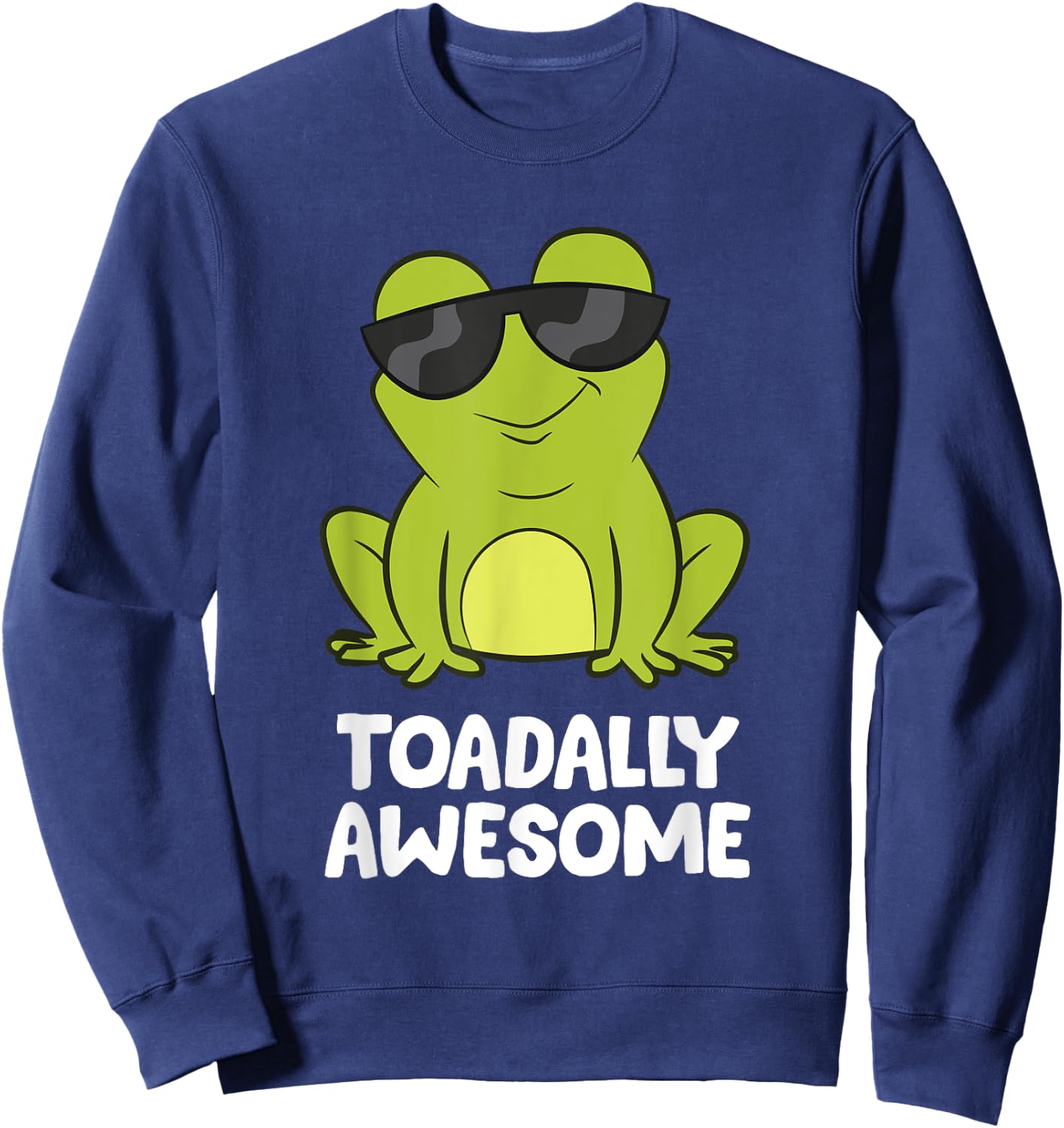 The Toad Lover Gift Store Toadally Awesome Amphibian Frog Funny Toad Sweatshirt - Sweatshirt | Navy