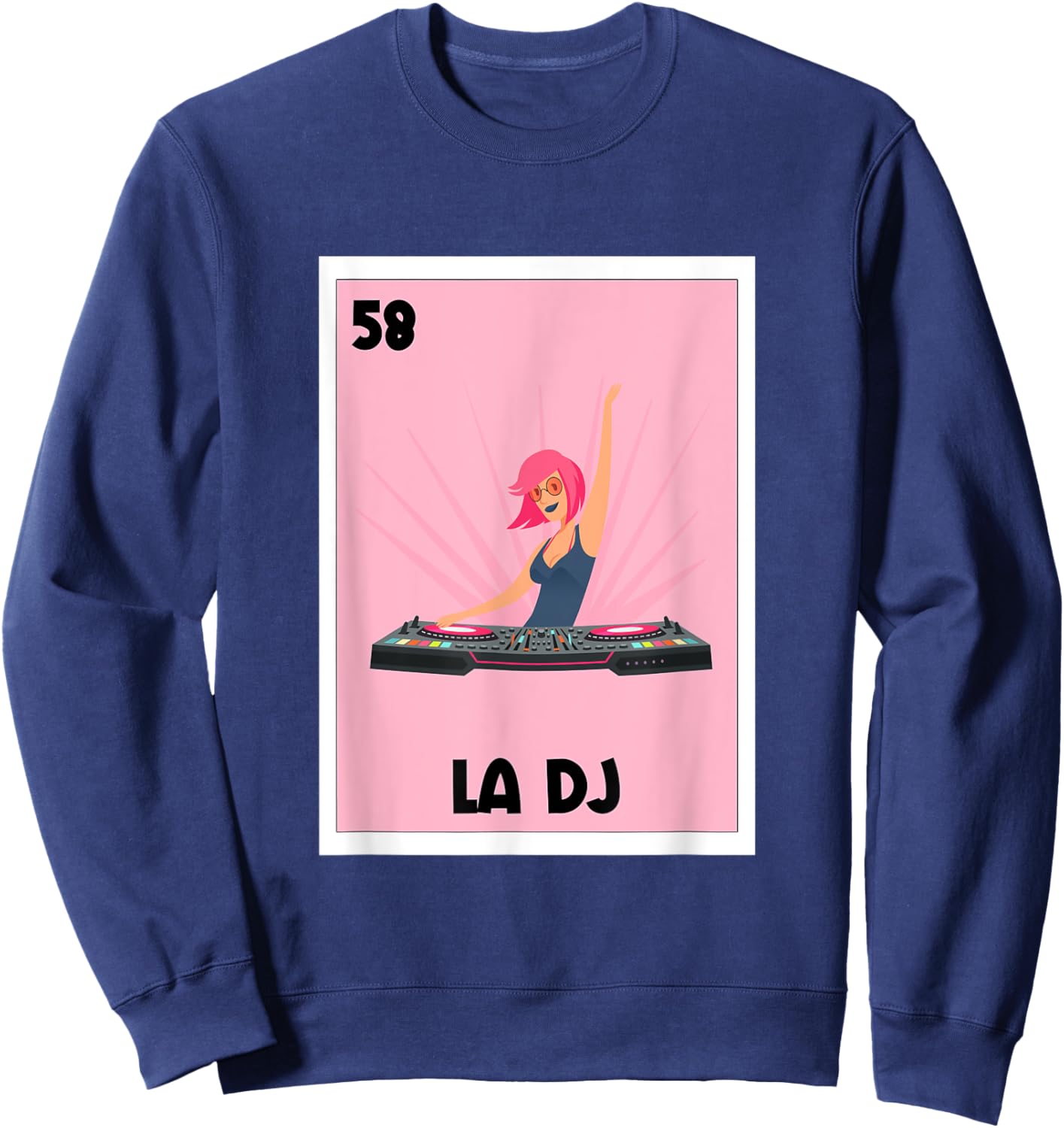 La DJ Mexican Bingo Card Game Spanish DJ Music Producer Sweatshirt - Sweatshirt | Navy