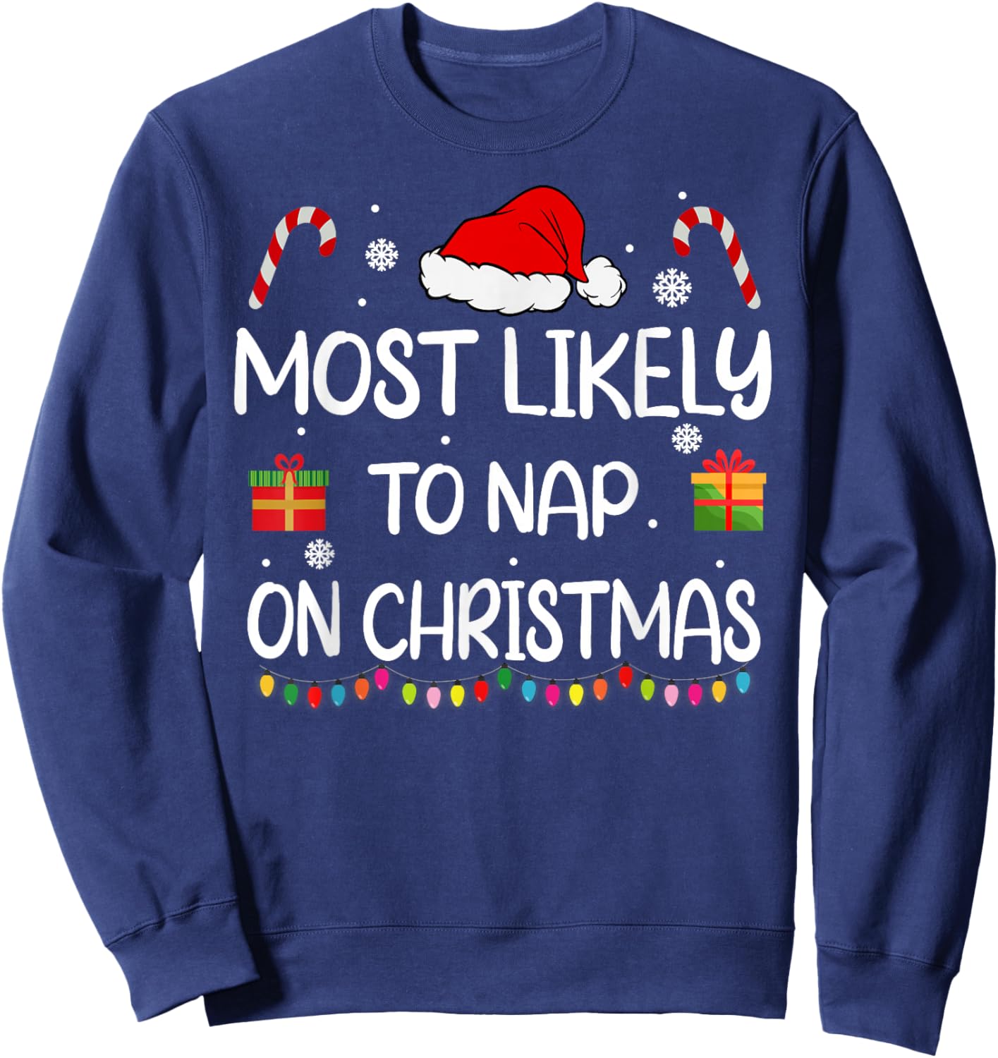 Most Likely to Nap On Christmas Family Funny Matching Sweatshirt - Sweatshirt | Navy