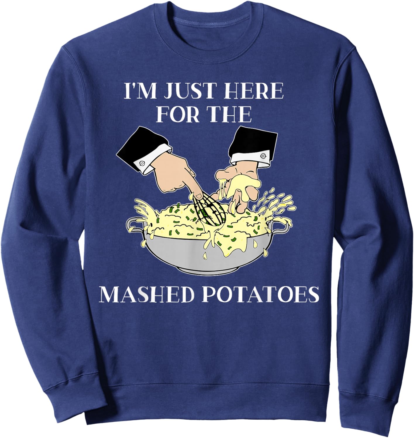 I'm Just Here For The Mashed Potatoes, Scary Movie Sweatshirt - Sweatshirt | Navy