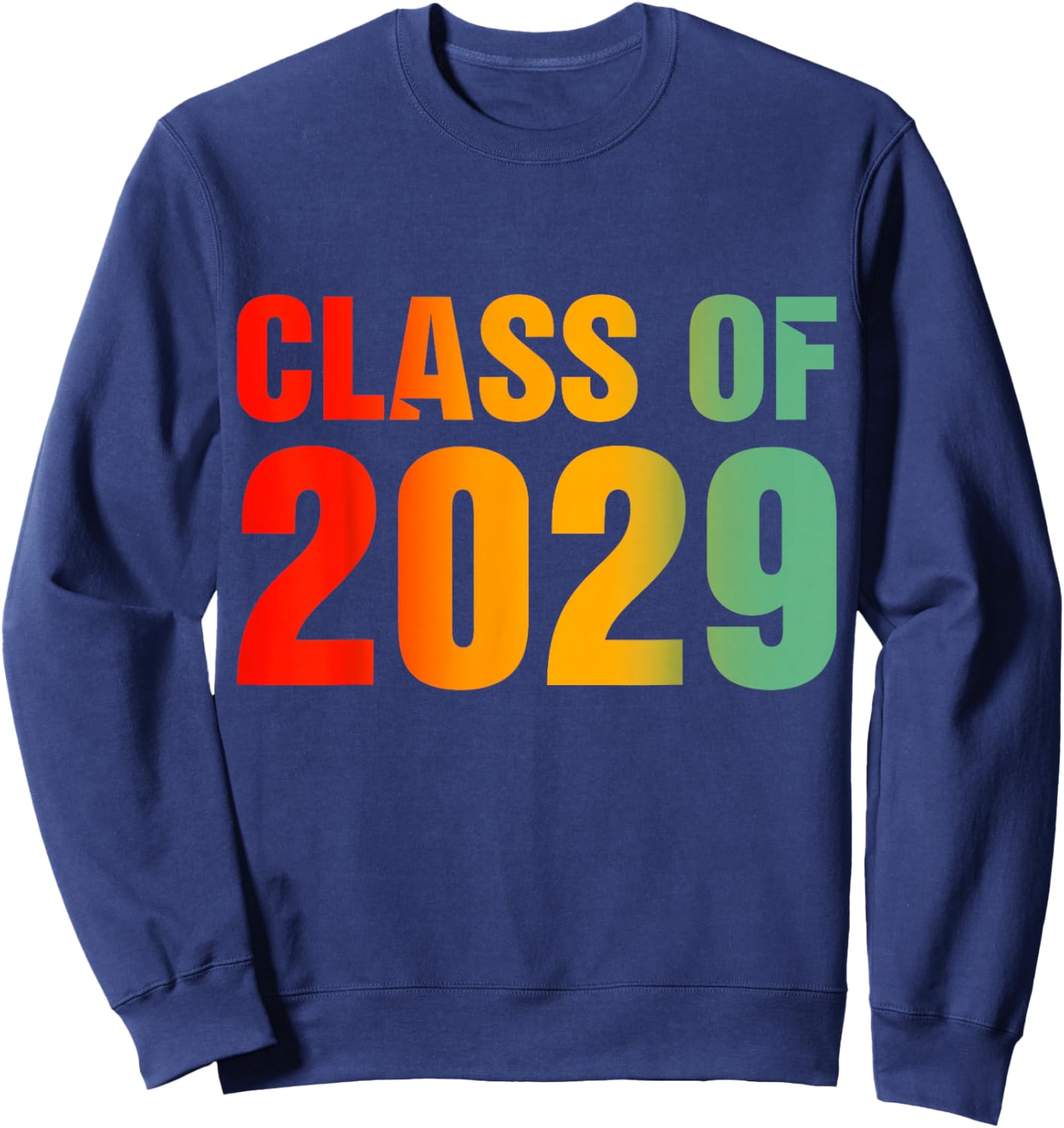 Class Of 2029 Grow With Me Graduation First Day Of School Sweatshirt - Sweatshirt | Navy