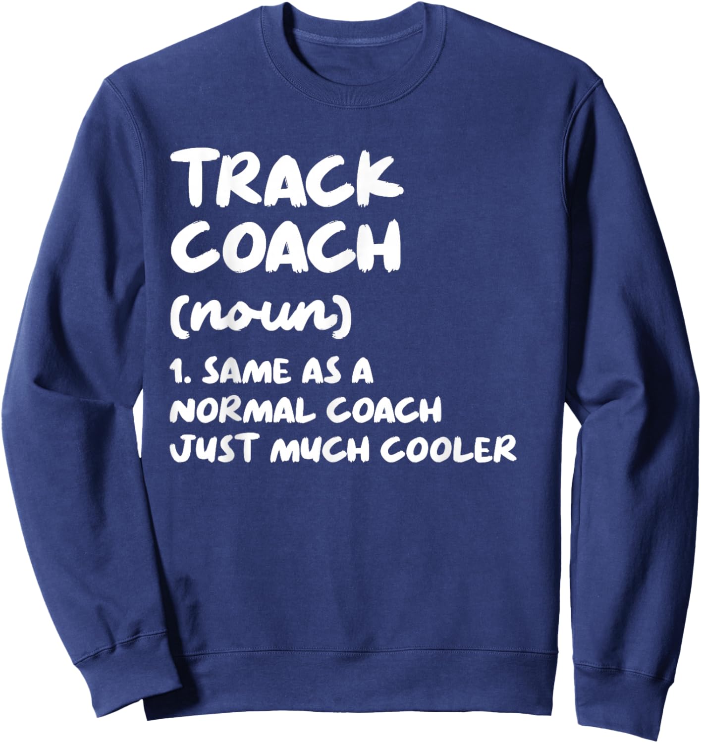 Track Coach Definition Sports Funny Trainer Instructor Sweatshirt - Sweatshirt | Navy