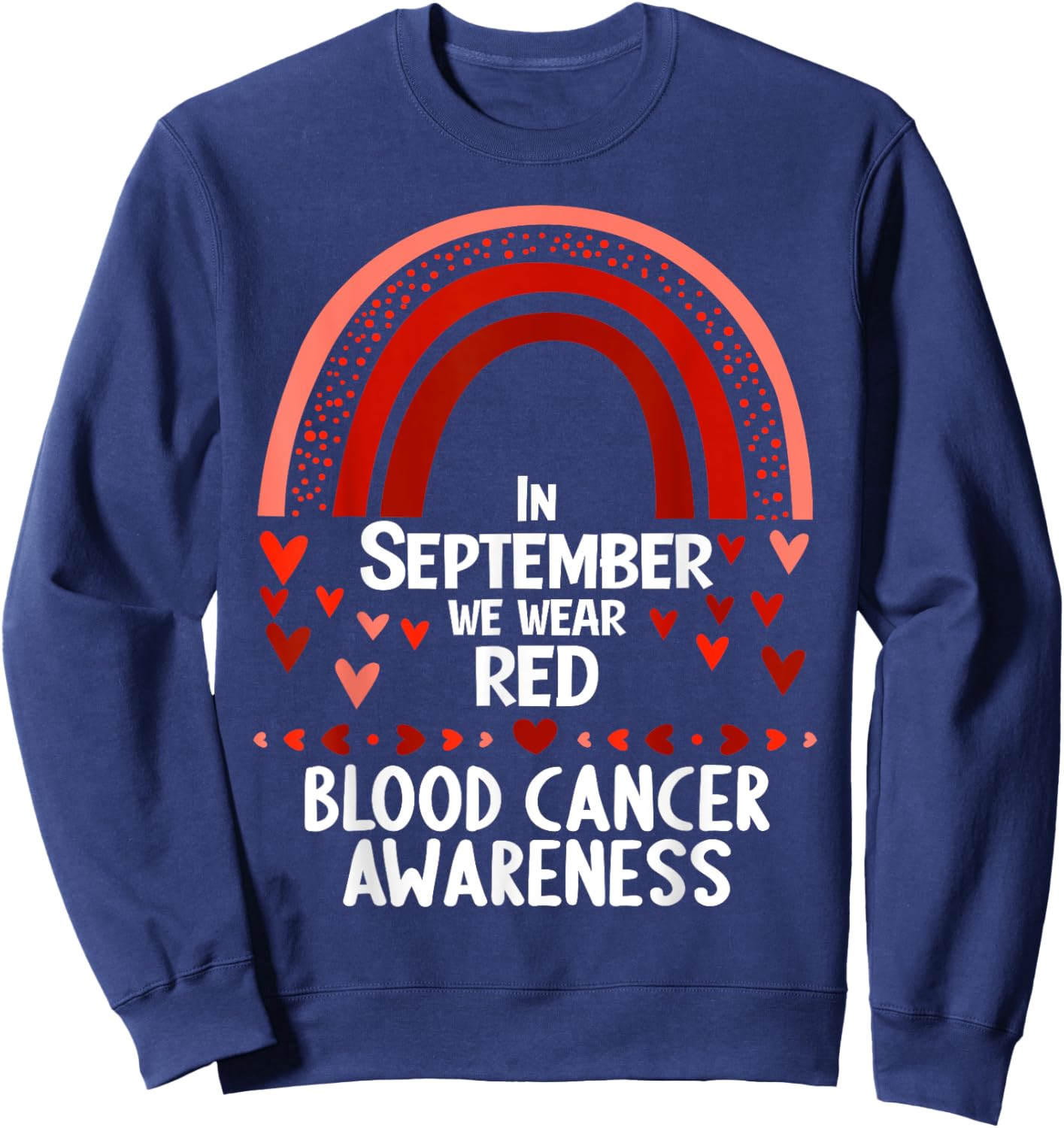 In september we wear red blood cancer awareness Sweatshirt - Sweatshirt | Navy