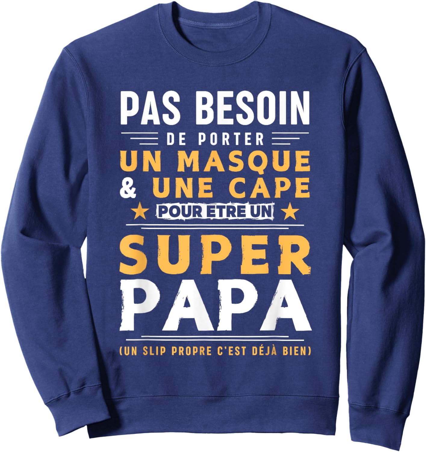 Man Humour PAPA - Clean Brief Super Papa , Black, S Sweatshirt - Sweatshirt | Navy