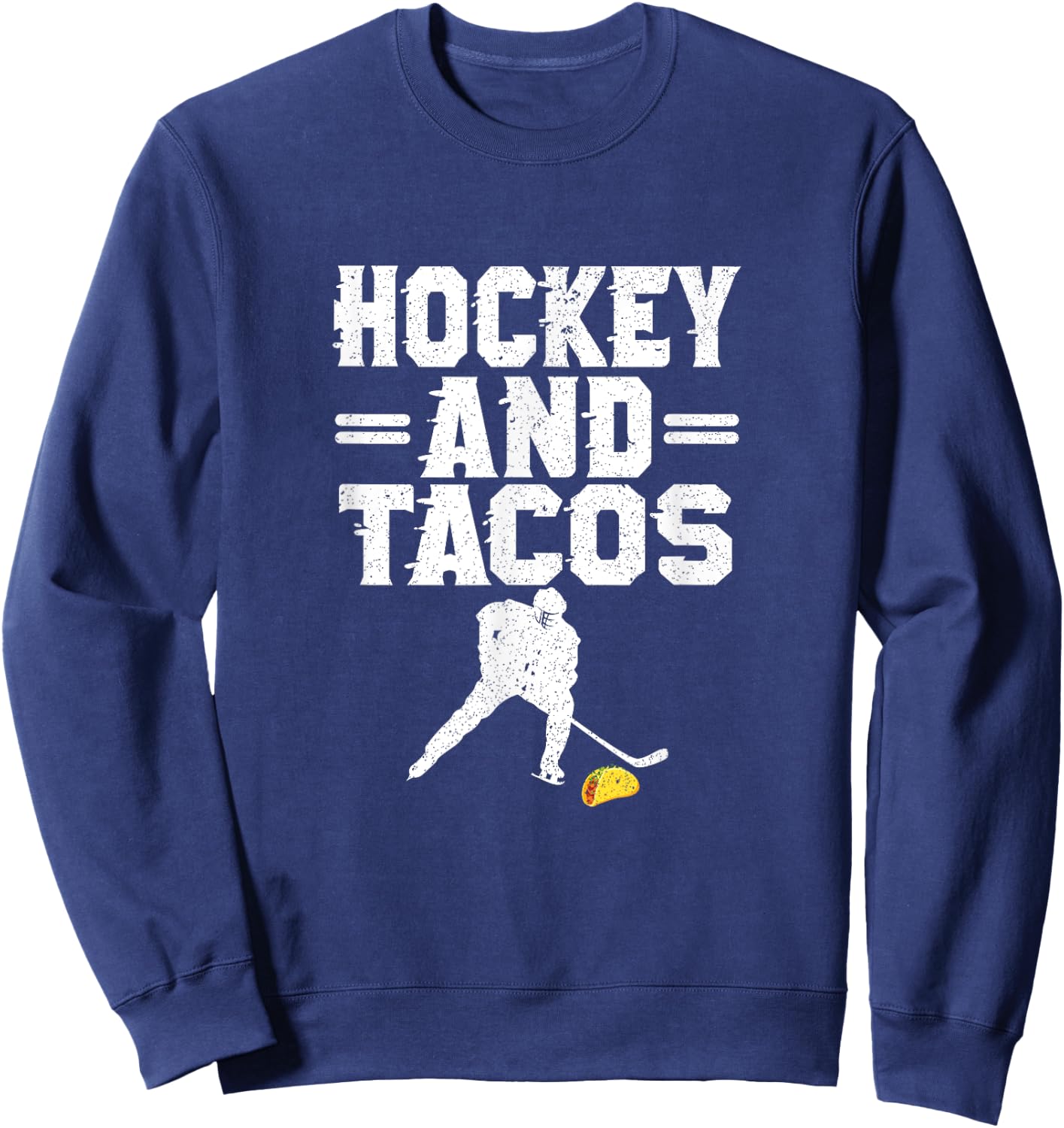 Hockey And Tacos Mexican Food Lover Hockey Player Outfit Sweatshirt - Sweatshirt | Navy