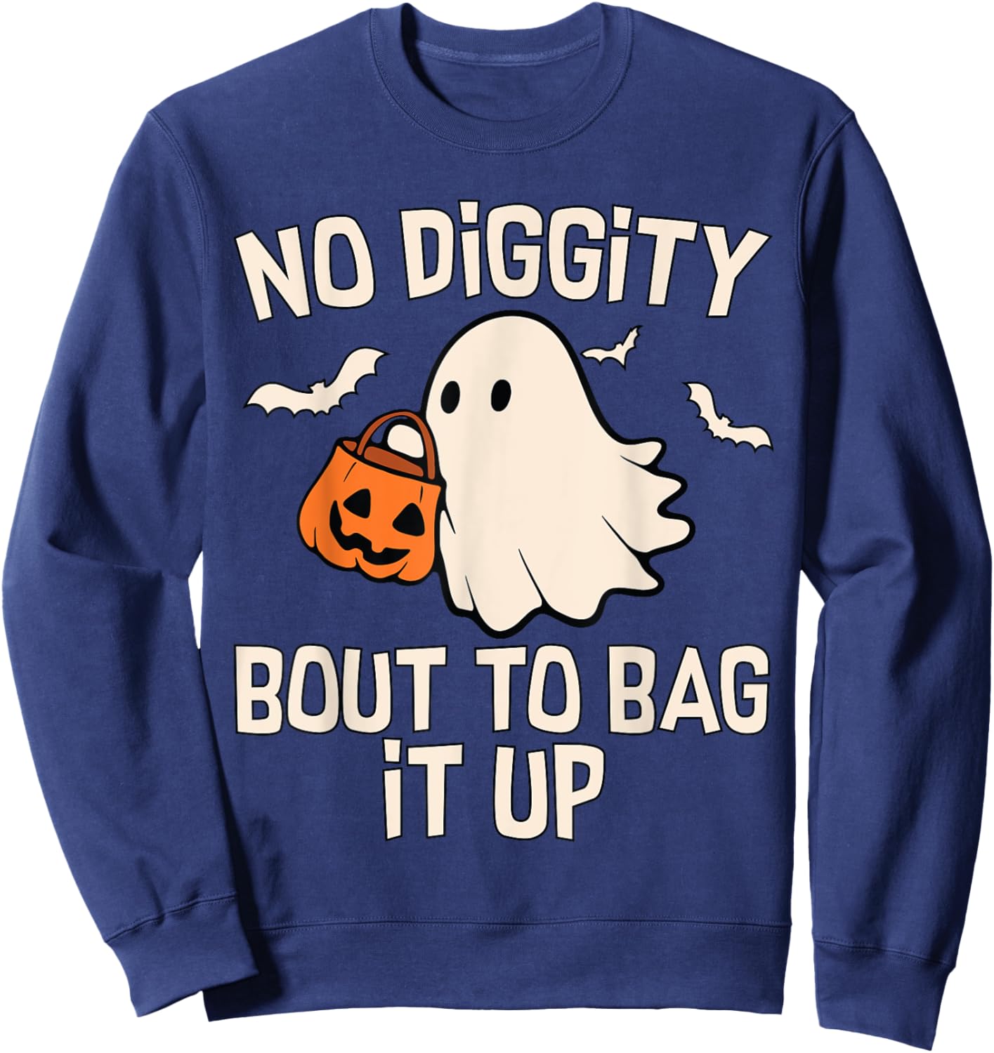 No Diggity Bout To Bag It Up Cute Ghost Halloween Kids Candy Sweatshirt - Sweatshirt | Navy