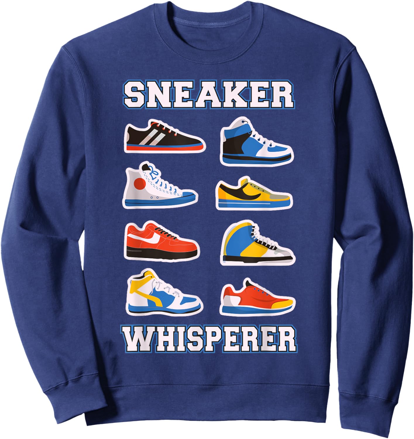 Sneaker Whisperer - Sneakerheads Sweatshirt - Sweatshirt | Navy