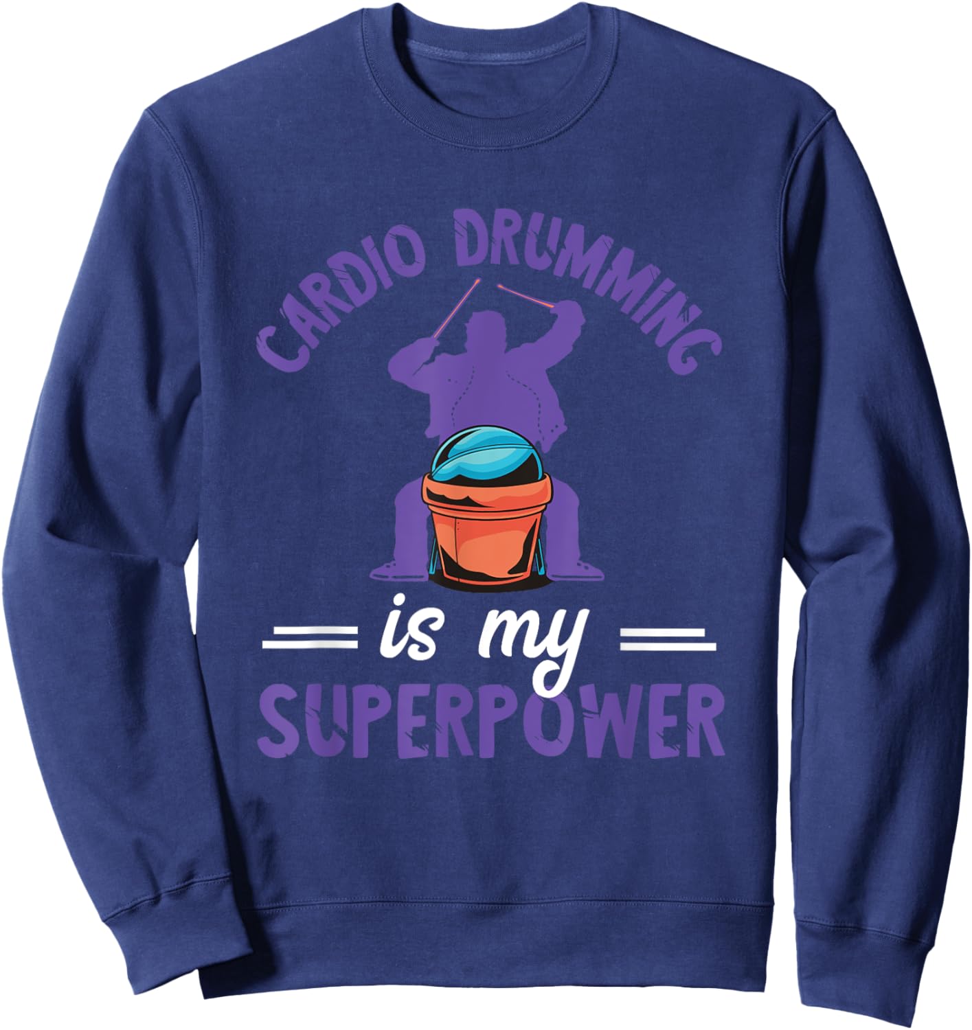 Cardio Drumming Superpower Fitness Workout Fitness Class Sweatshirt - Sweatshirt | Navy